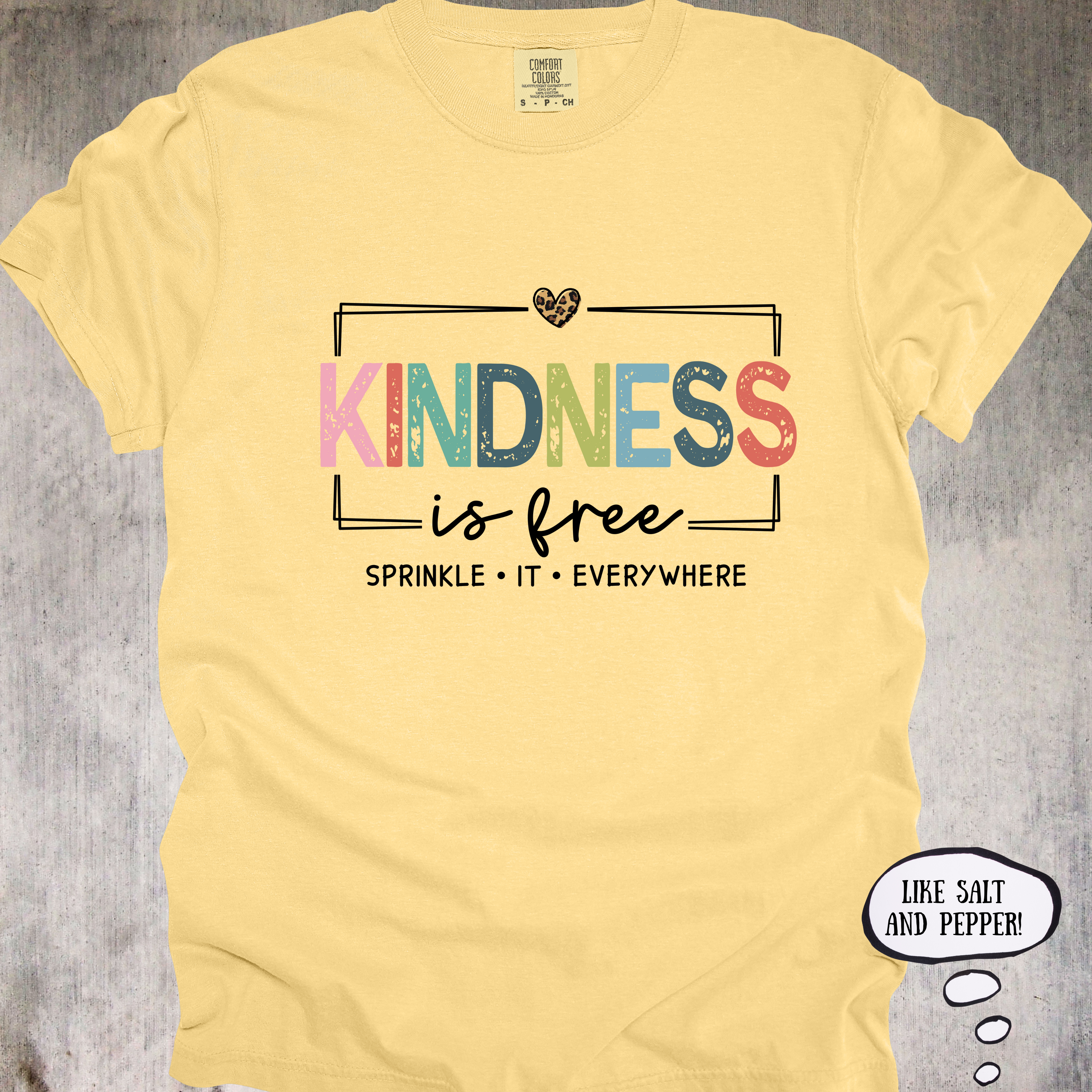 'Kindness Is Free' - Unisex T-Shirt. Share It Everywhere.