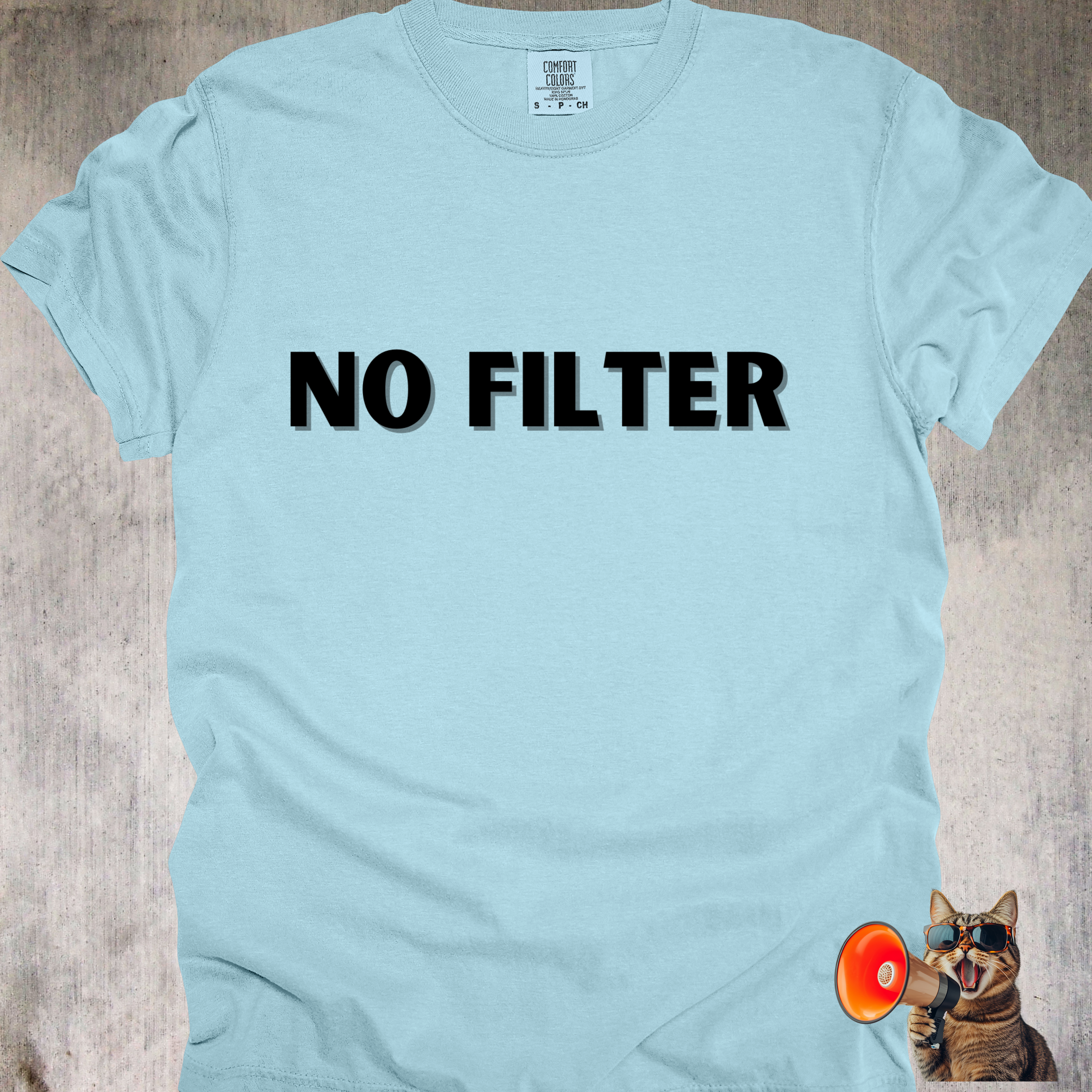 'No Filter' - Unisex T-Shirt