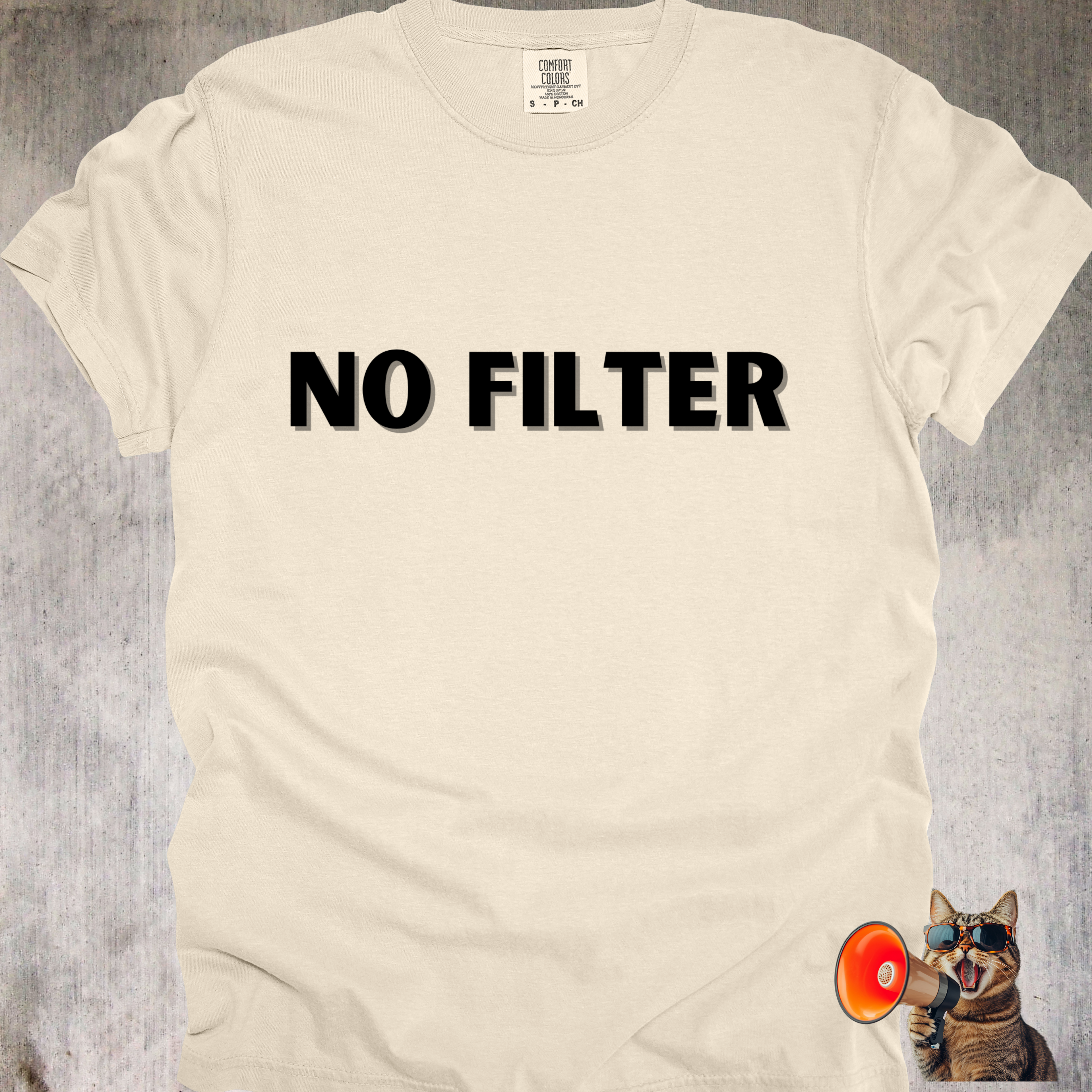 'No Filter' - Unisex T-Shirt