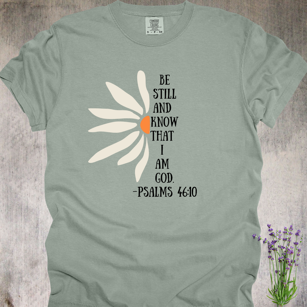 'Be Still And Know That I Am God' - Unisex T-Shirt - Wear Your Faith