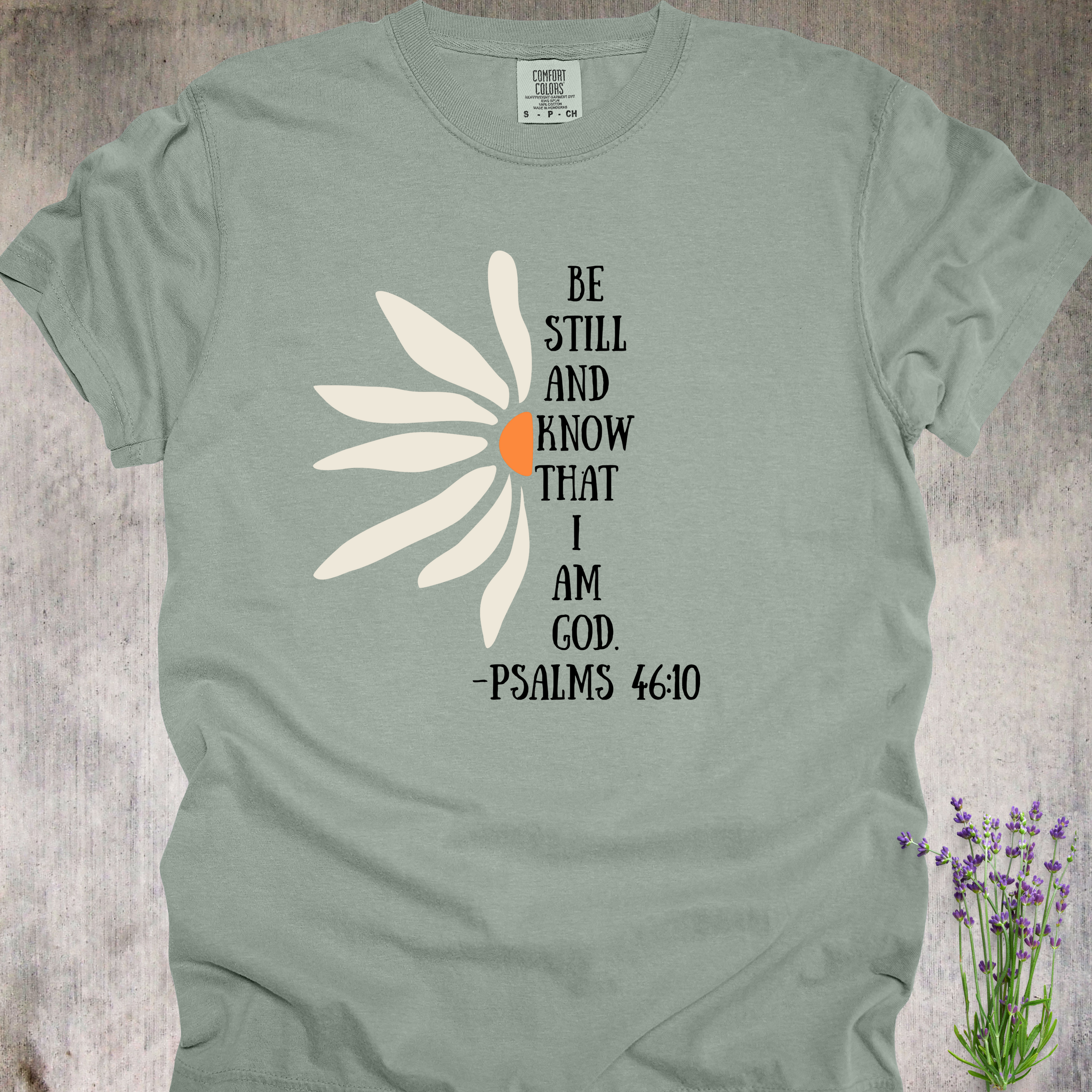 'Be Still And Know That I Am God' - Unisex T-Shirt - Wear Your Faith