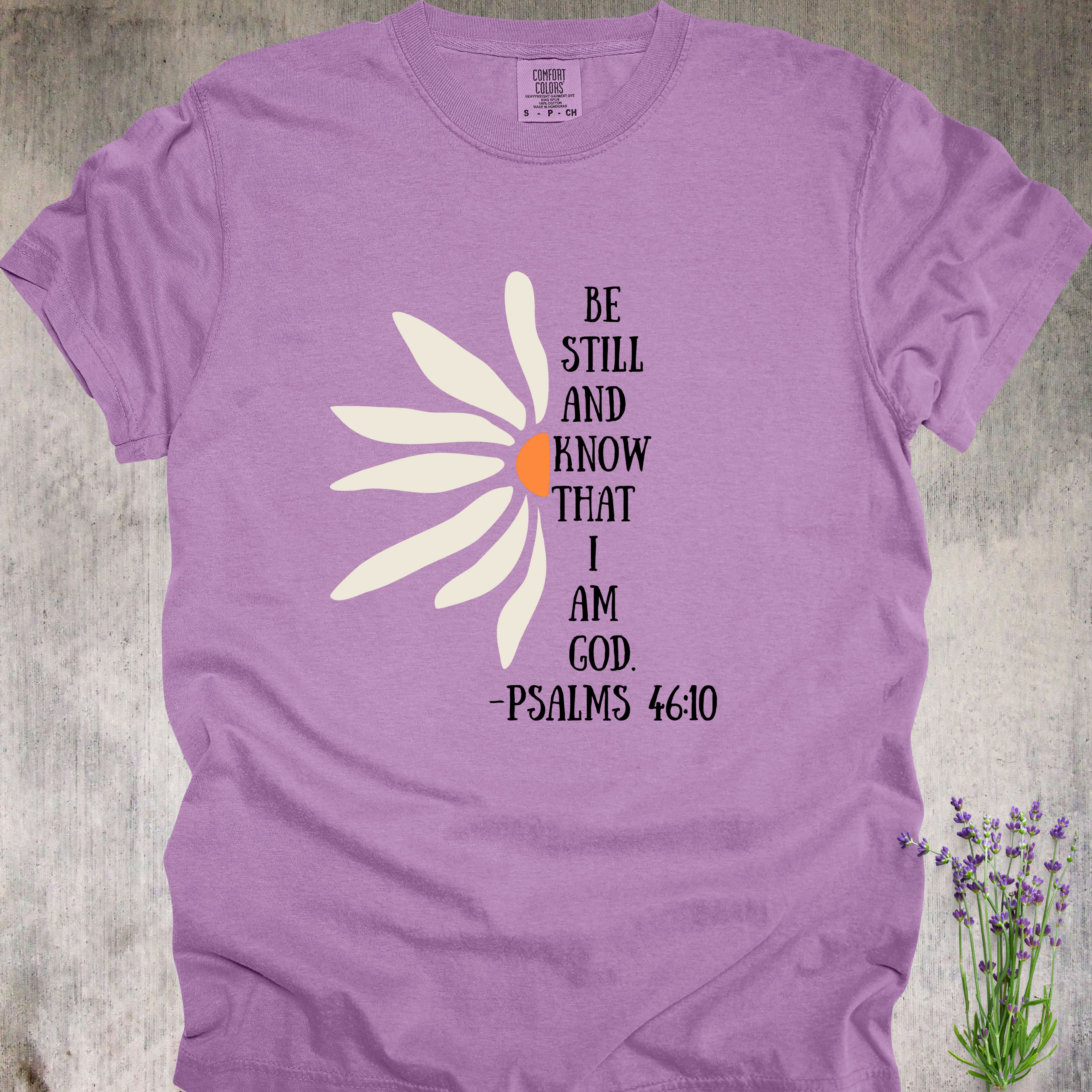 'Be Still And Know That I Am God' - Unisex T-Shirt - Wear Your Faith