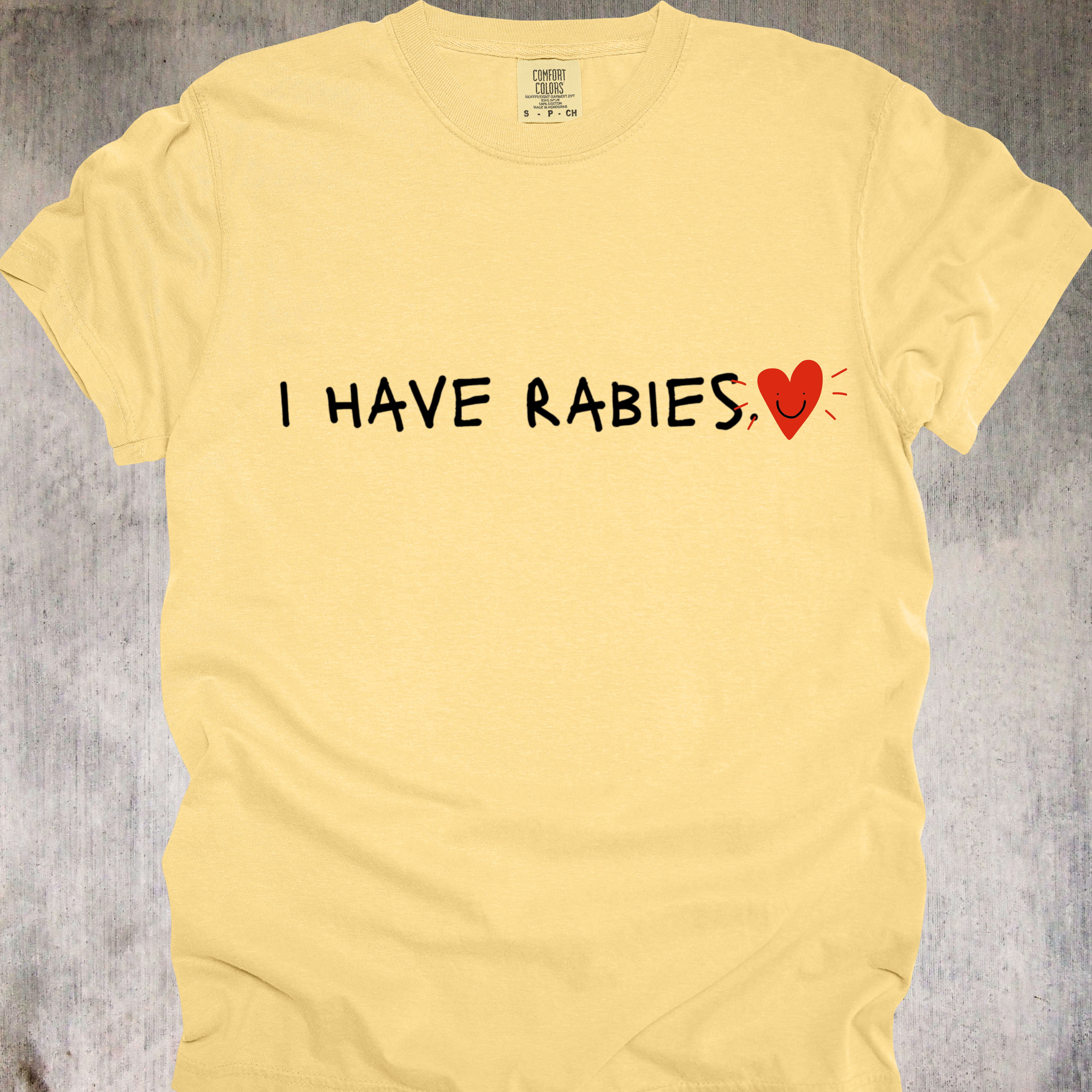 'i have rabies' - Unisex T-Shirt - Go Ahead And Make Feral Into Fashion!