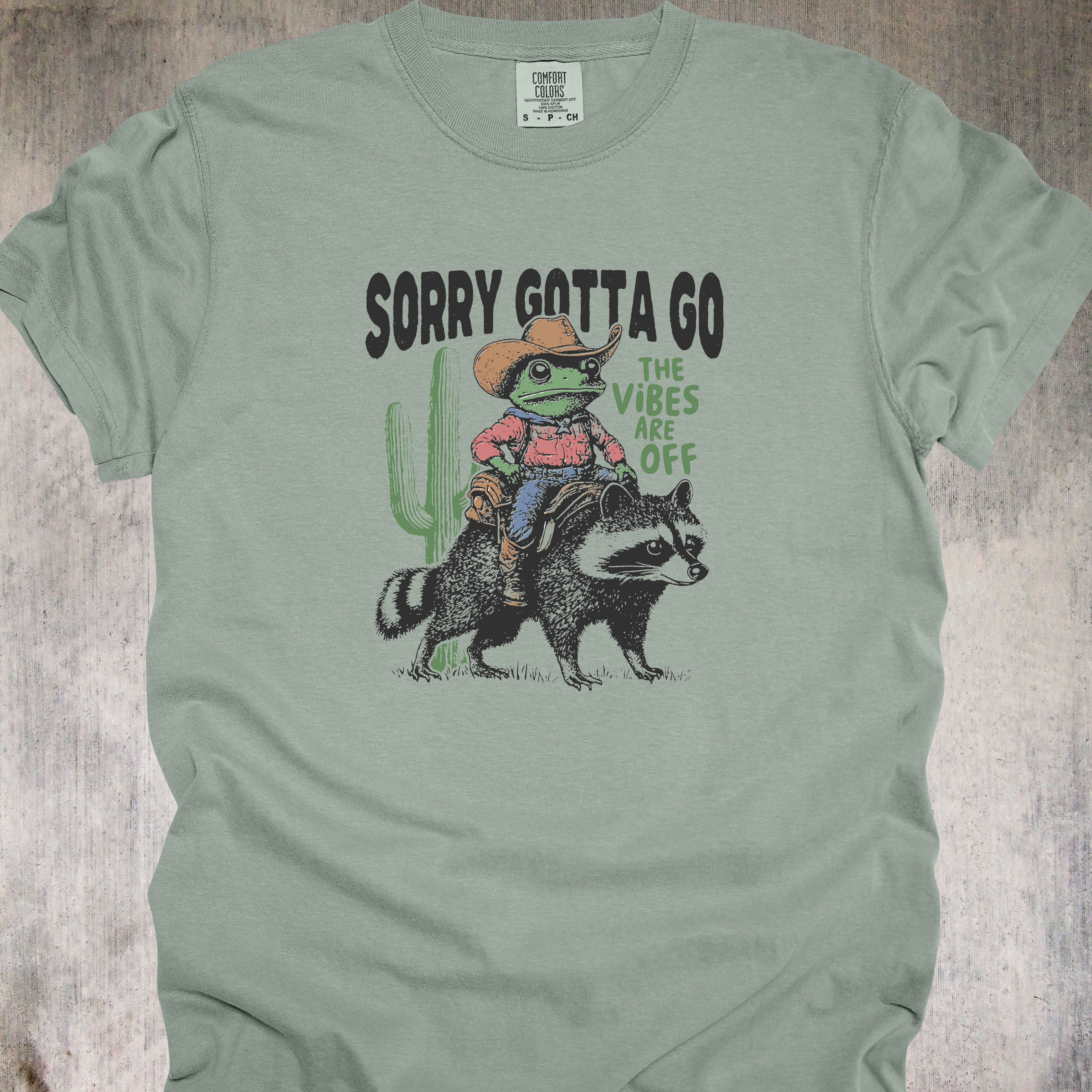'Sorry, Gotta Go The Vibes Are Off' - Unisex T-Shirt - When Your Vibe Check Fails Get On Your Raccoon And Ride Off Into The Sunset