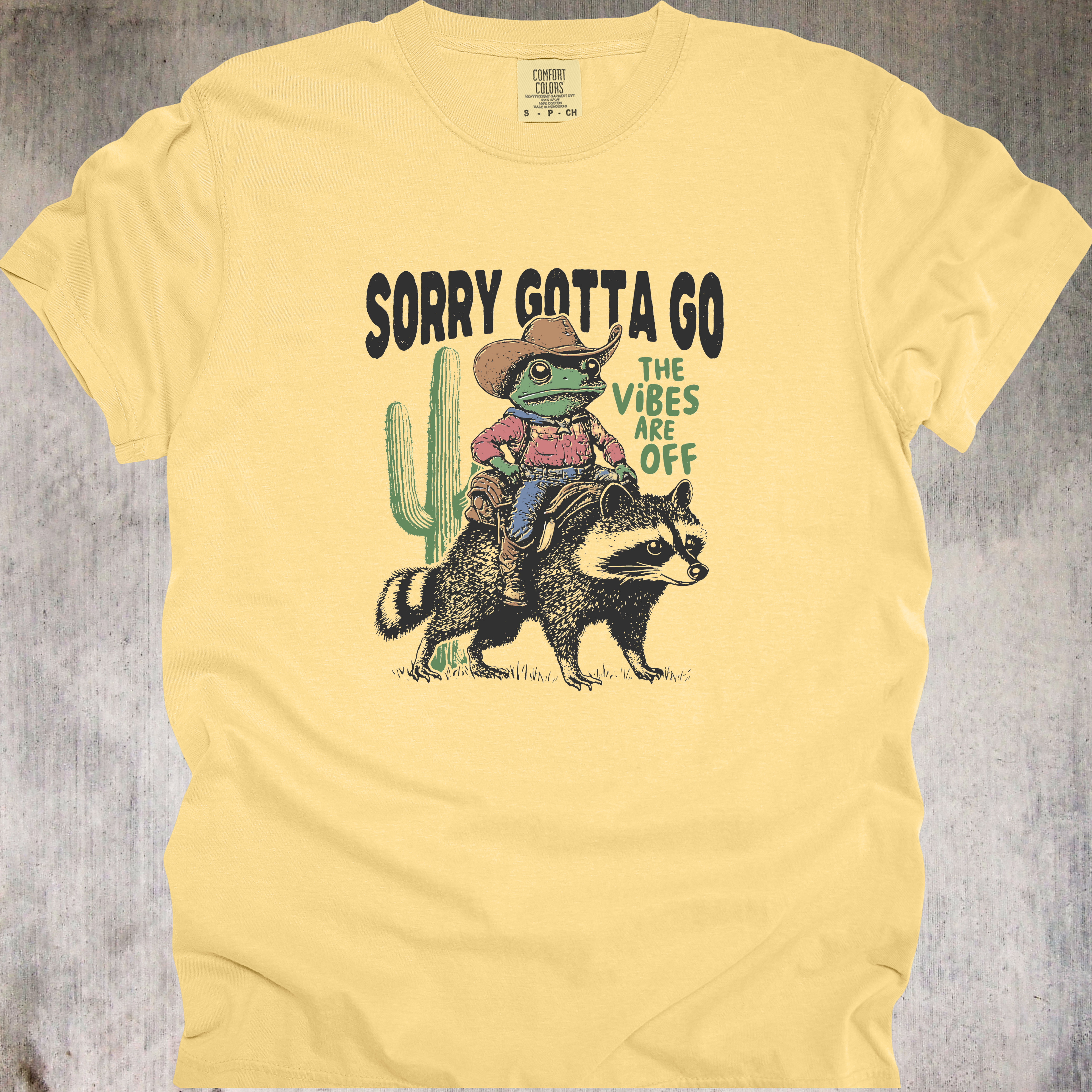 'Sorry, Gotta Go The Vibes Are Off' - Unisex T-Shirt - When Your Vibe Check Fails Get On Your Raccoon And Ride Off Into The Sunset
