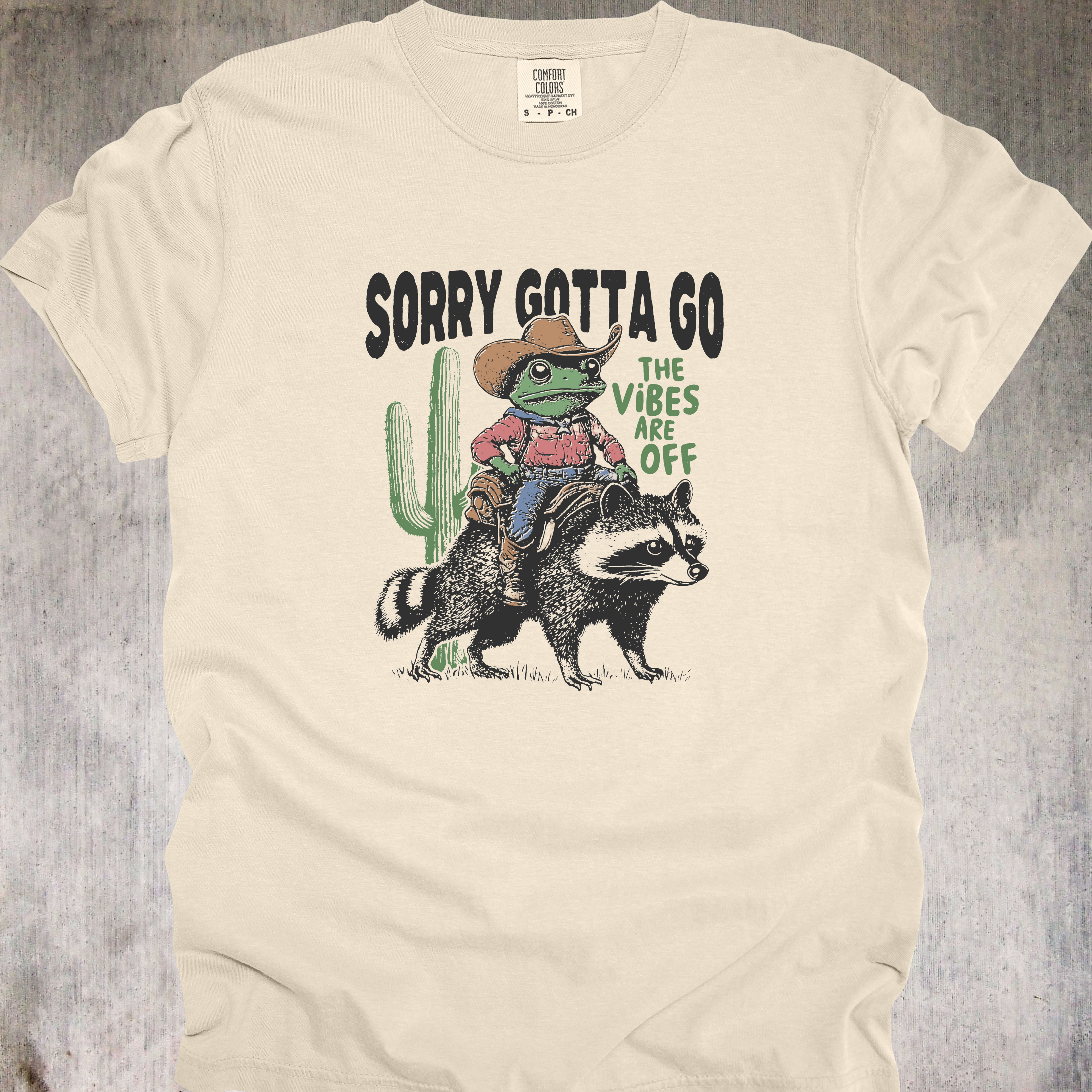 'Sorry, Gotta Go The Vibes Are Off' - Unisex T-Shirt - When Your Vibe Check Fails Get On Your Raccoon And Ride Off Into The Sunset