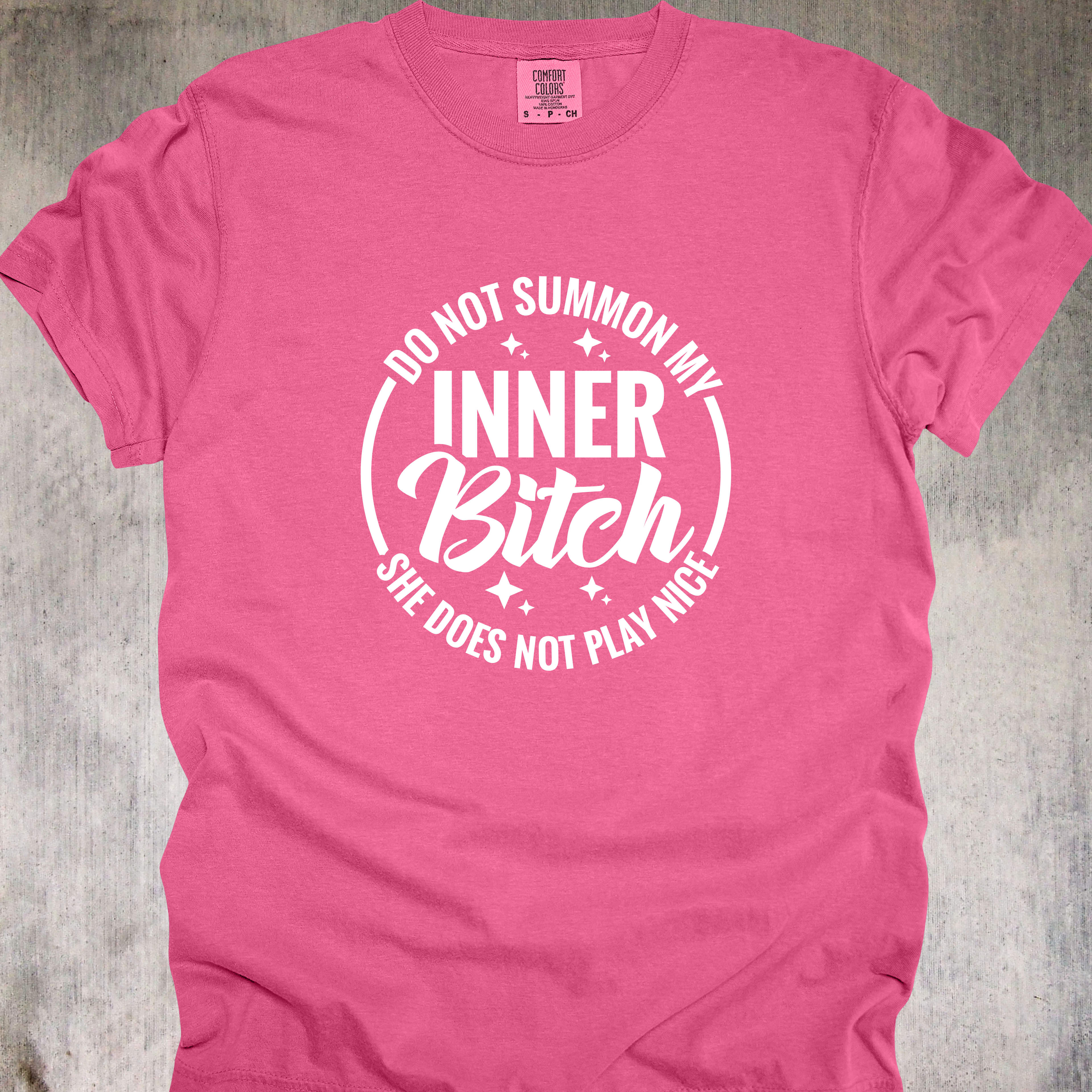 'Do Not Summon My Inner Bitch, She Does Not Play Nice' - Unisex T-Shirt - Wear The Warning