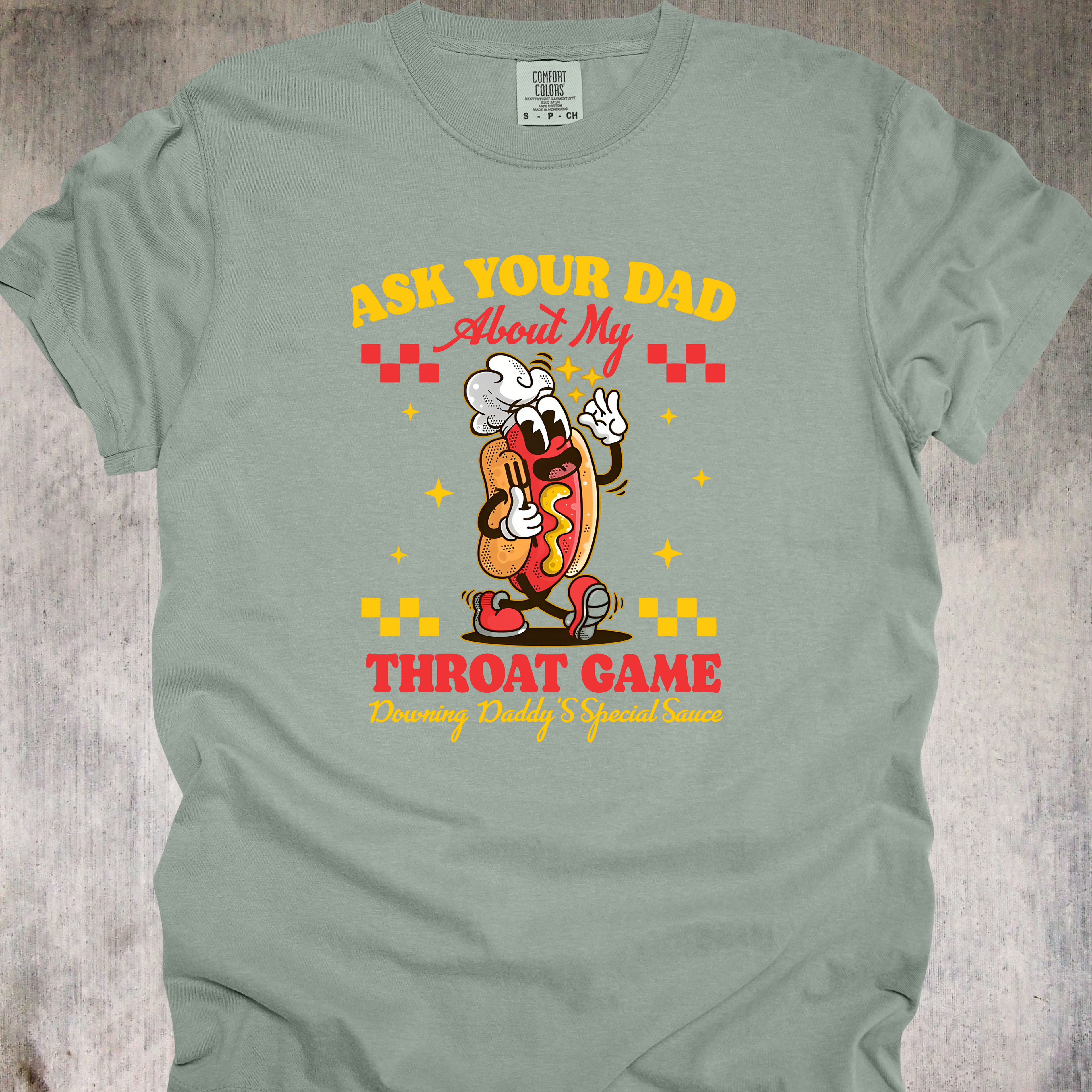 'Ask Your Dad About My Throat Game' - Unisex T-Shirt - "Glizzy Gladiator: Rated R & Relentless"