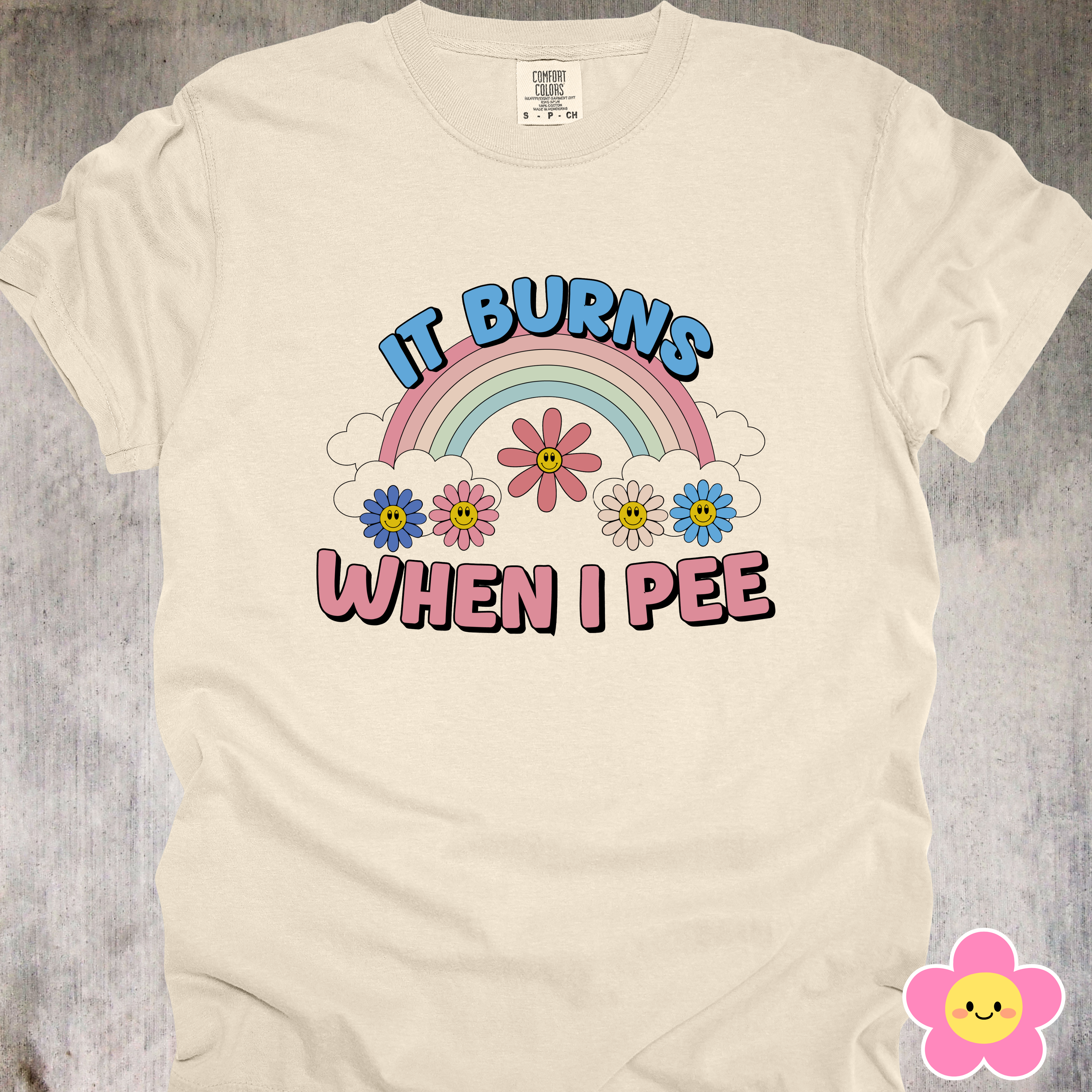 'It Burns When I Pee' - Unisex T-Shirt - When Life Give You UTIs, Make It Fashion!!