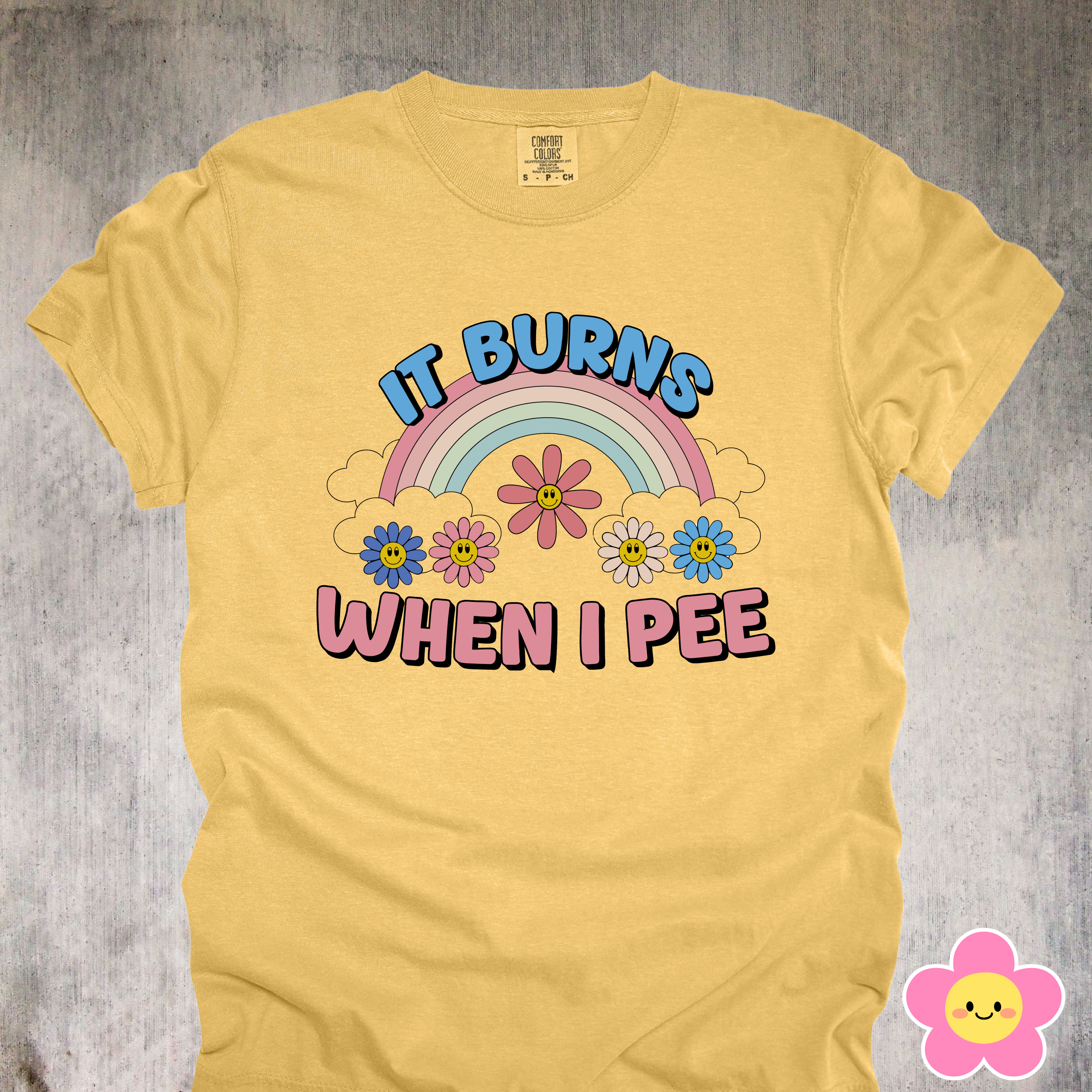 'It Burns When I Pee' - Unisex T-Shirt - When Life Give You UTIs, Make It Fashion!!