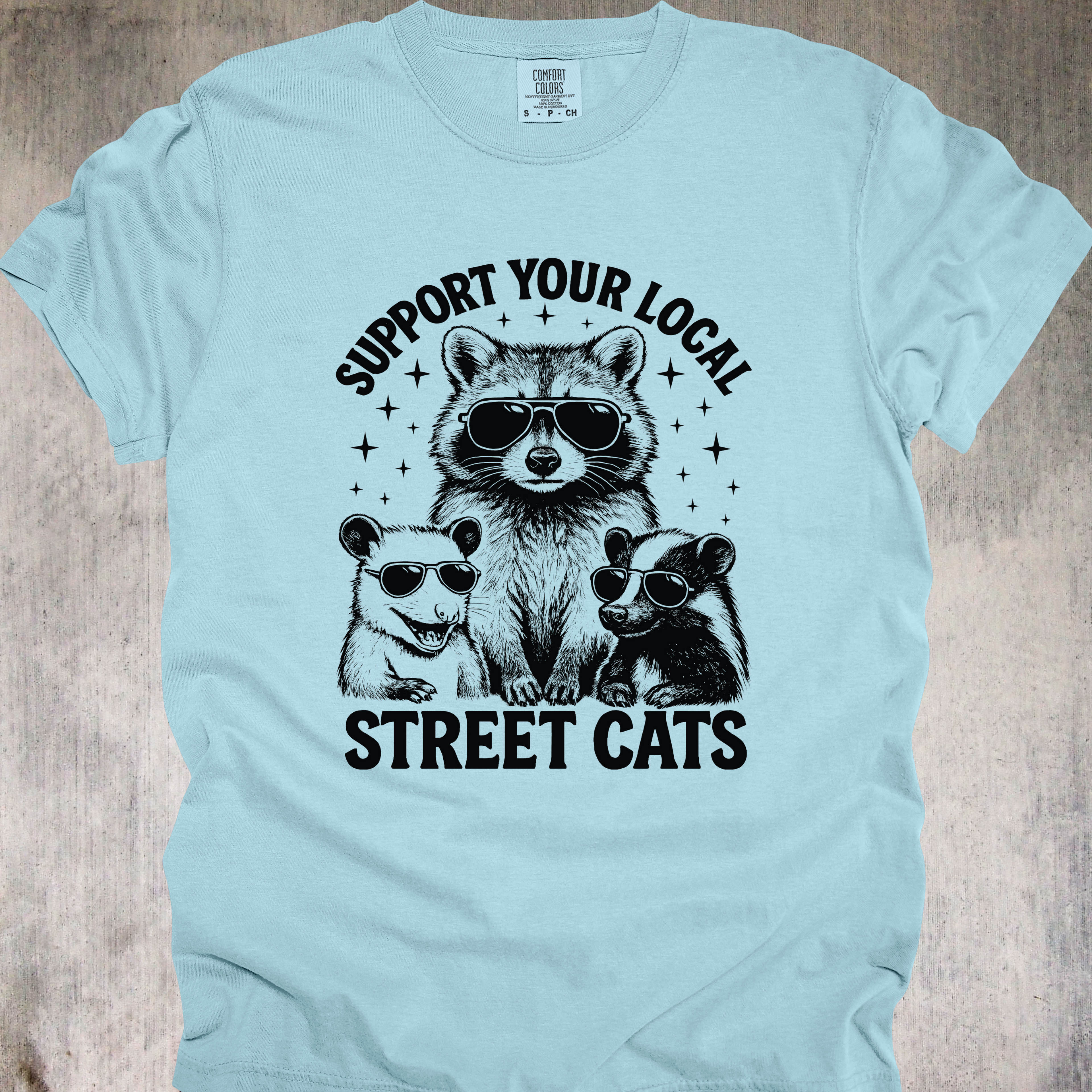 'SUPPORT YOUR LOCAL STREET CATS' - Unisex T-Shirt - Humorous Support Your Local Street Cat Coalition