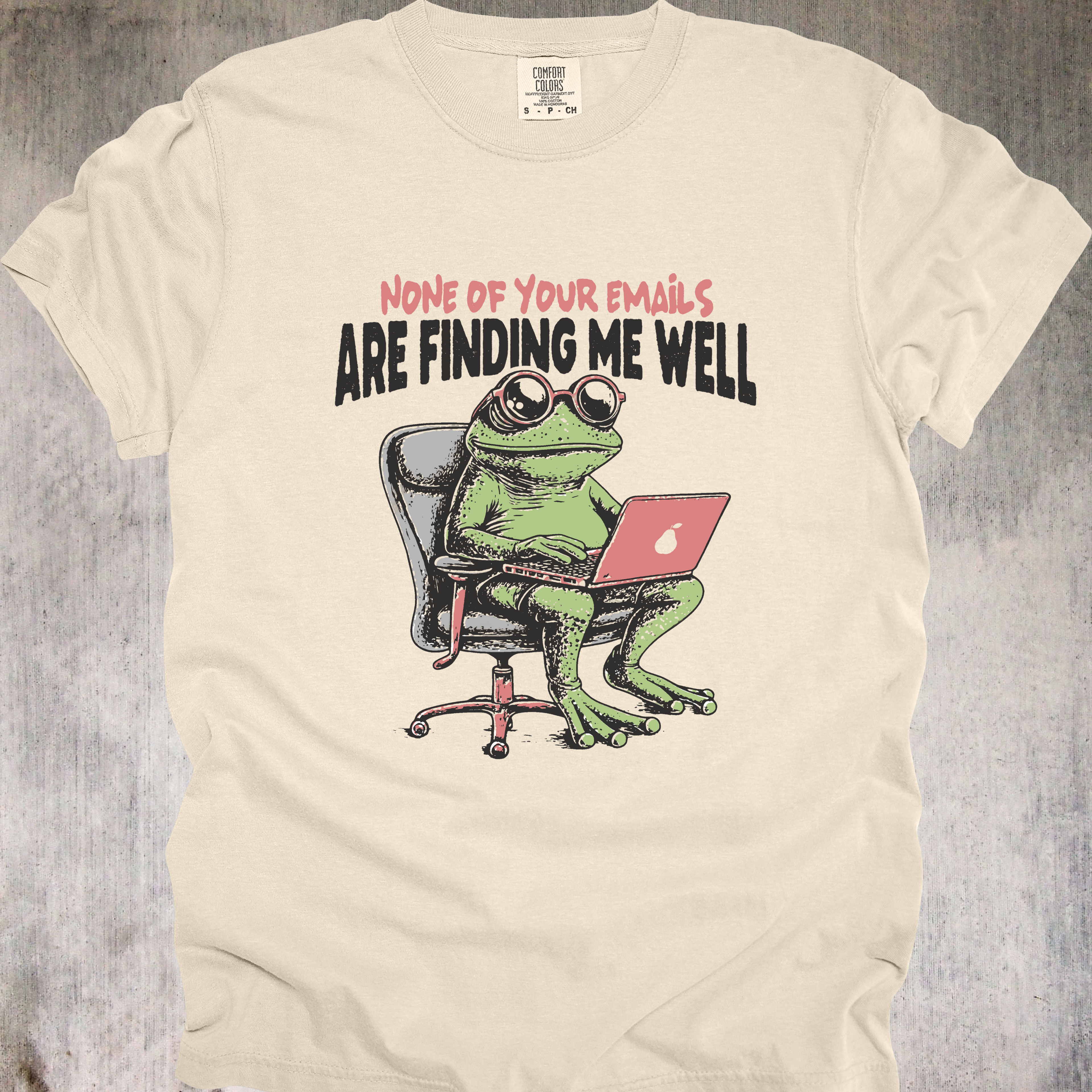 'None Of Your Emails Are Finding Me Well' - Unisex T-Shirt - Let Your Shirt Speak Your Truth
