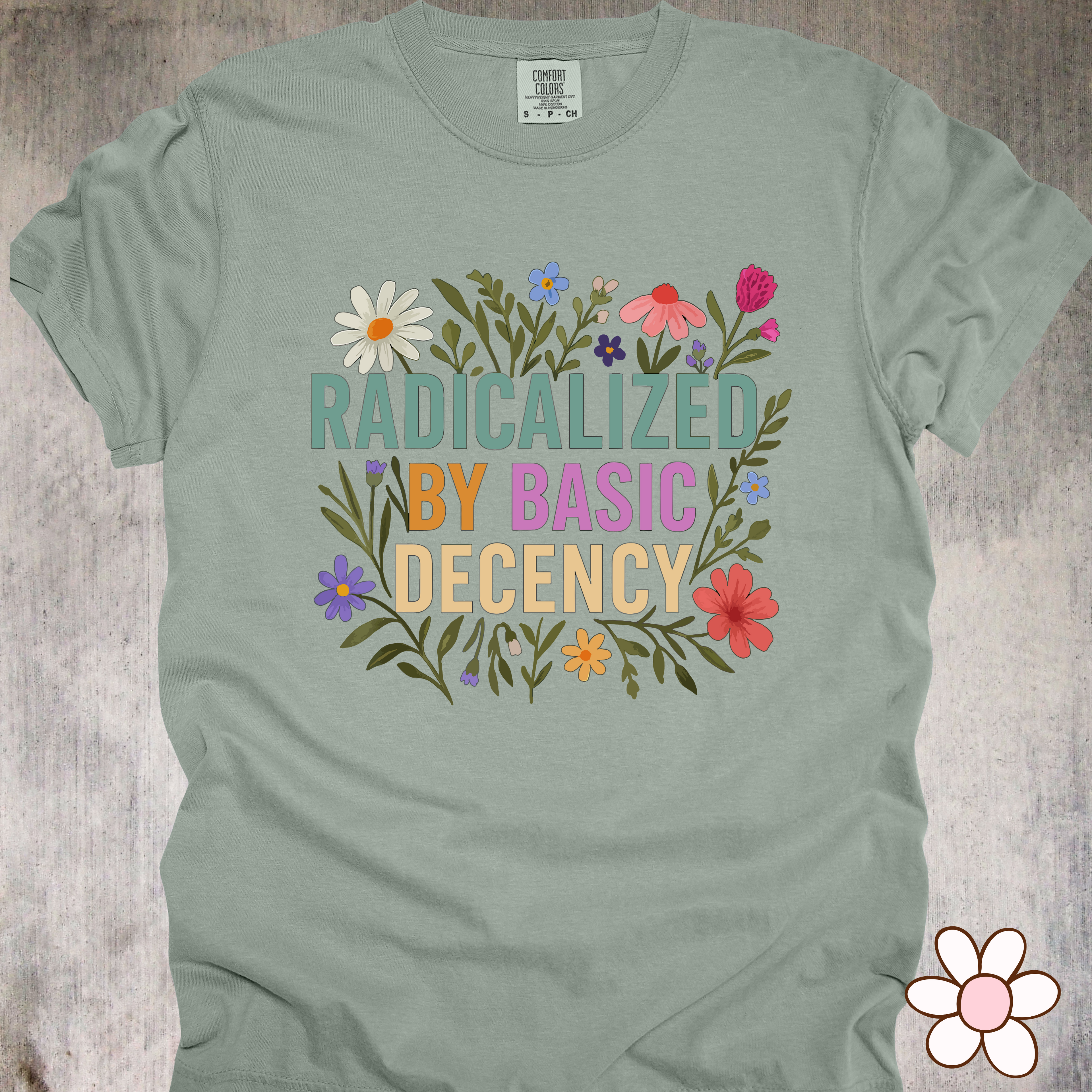 'Radicalized By Basic Decency' - Unisex T-Shirt - Because Empathy Is A Power Move