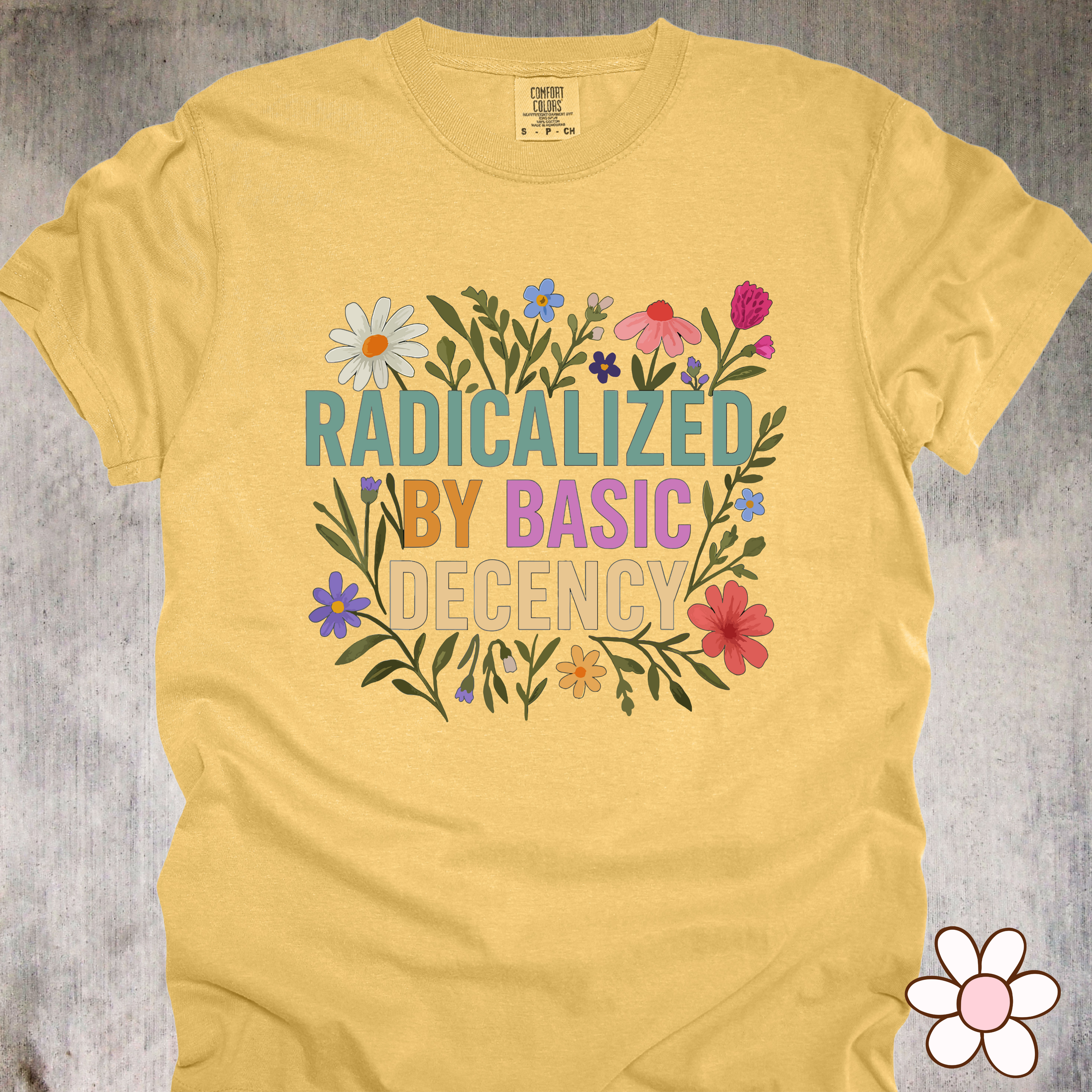 'Radicalized By Basic Decency' - Unisex T-Shirt - Because Empathy Is A Power Move