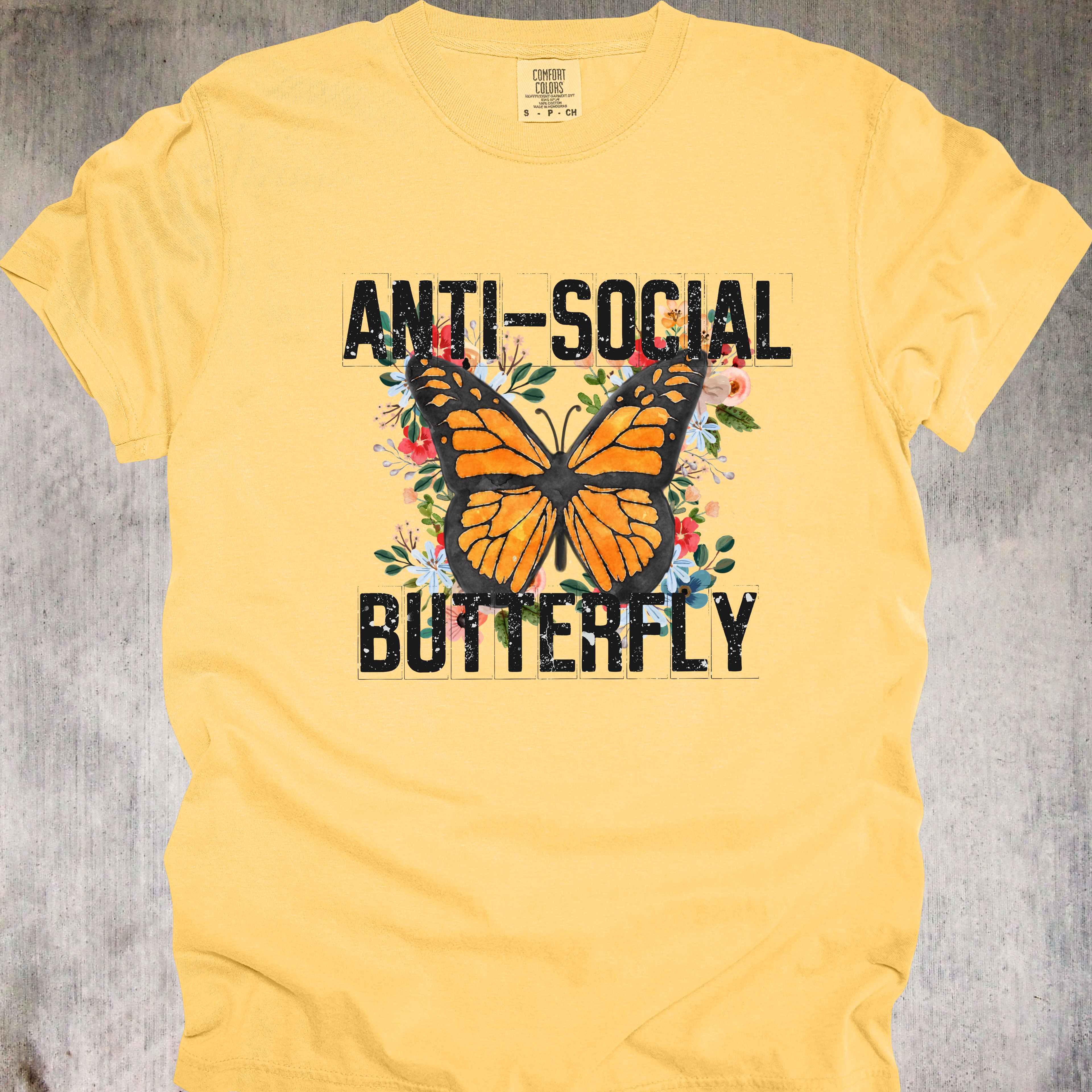 'ANTI-SOCIAL BUTTERFLY' - Unisex T-Shirt Perfect For People Who Like People From A Distance