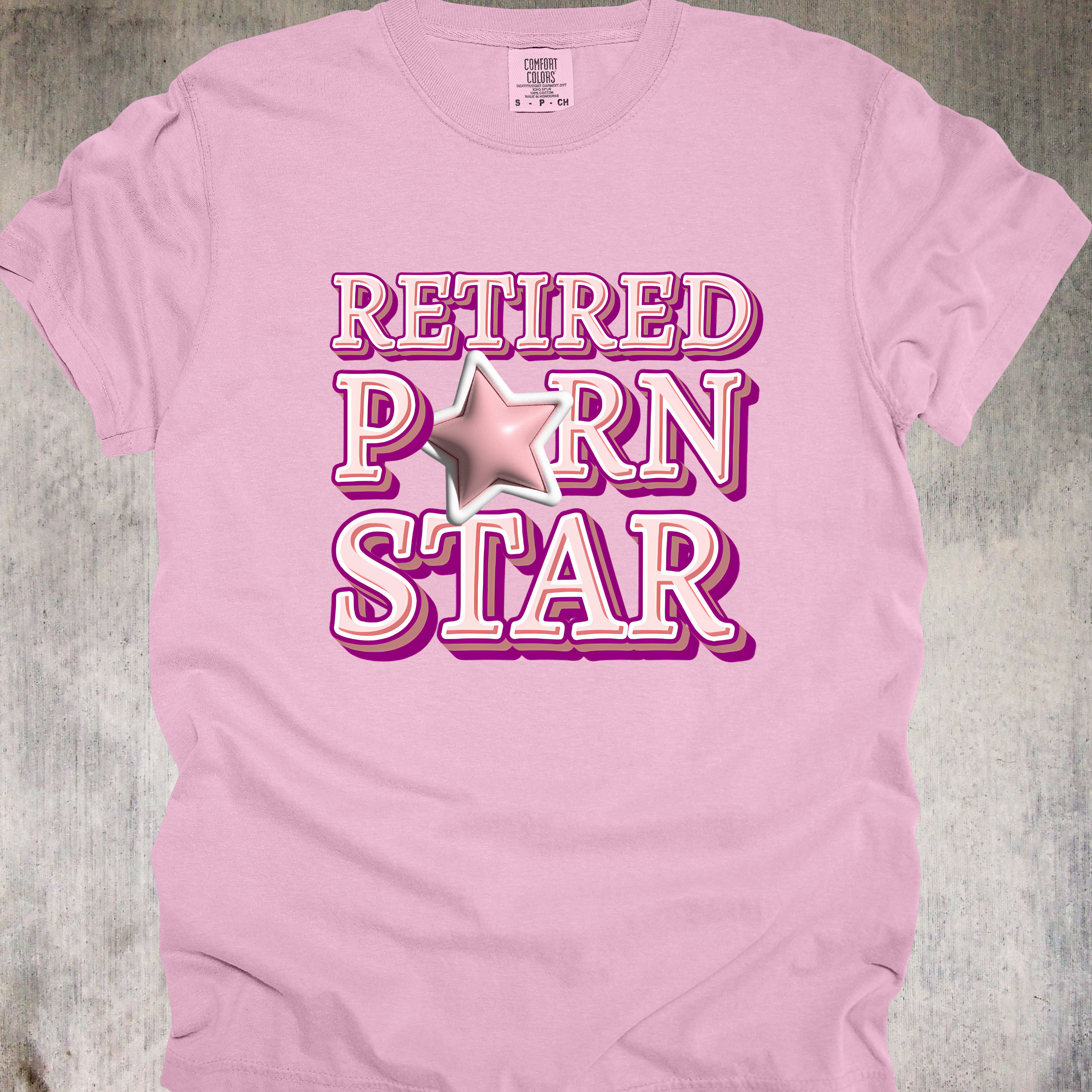 'Retired Porn Star' - Unisex T-Shirt -  Because Once A Star, Always A Star