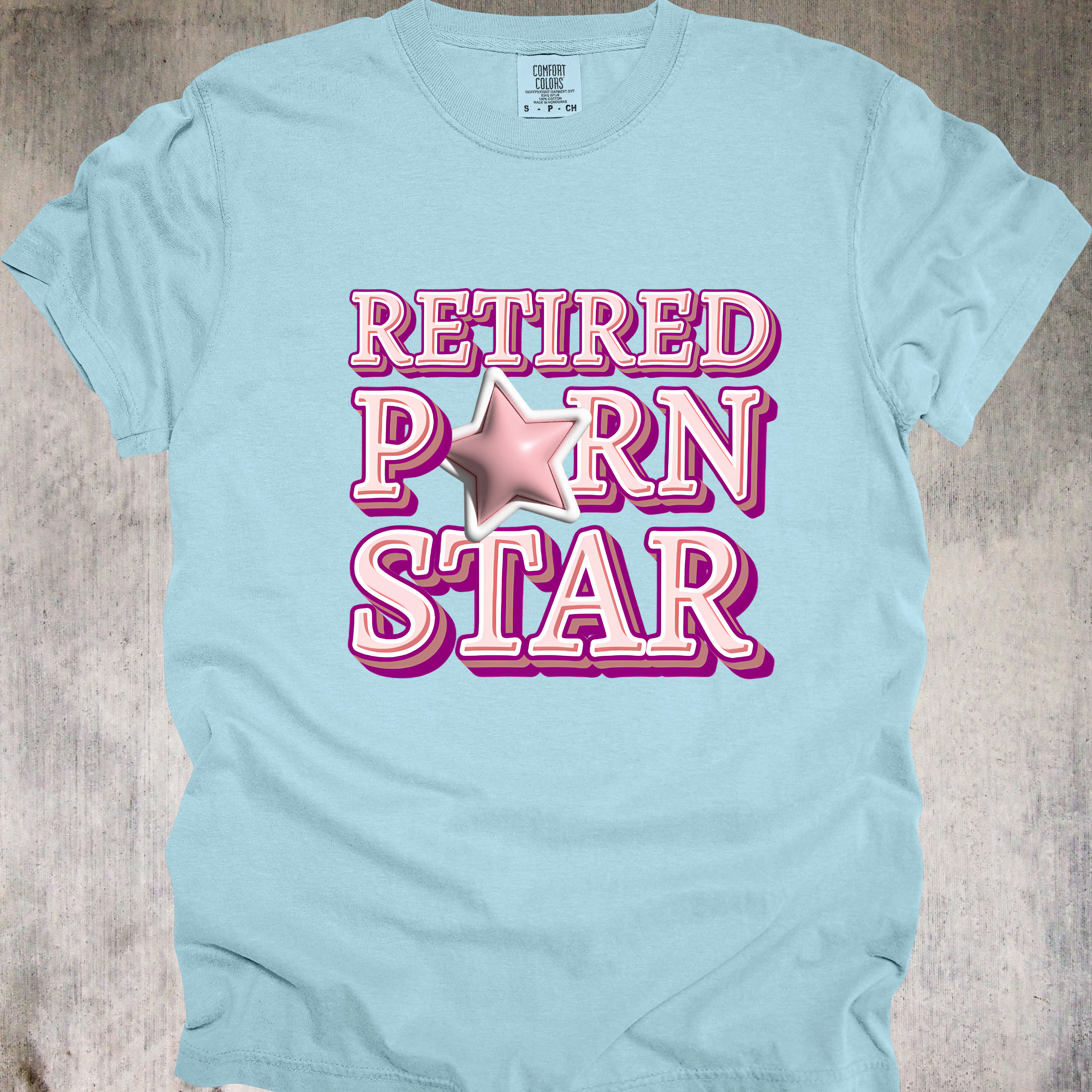 'Retired Porn Star' - Unisex T-Shirt -  Because Once A Star, Always A Star