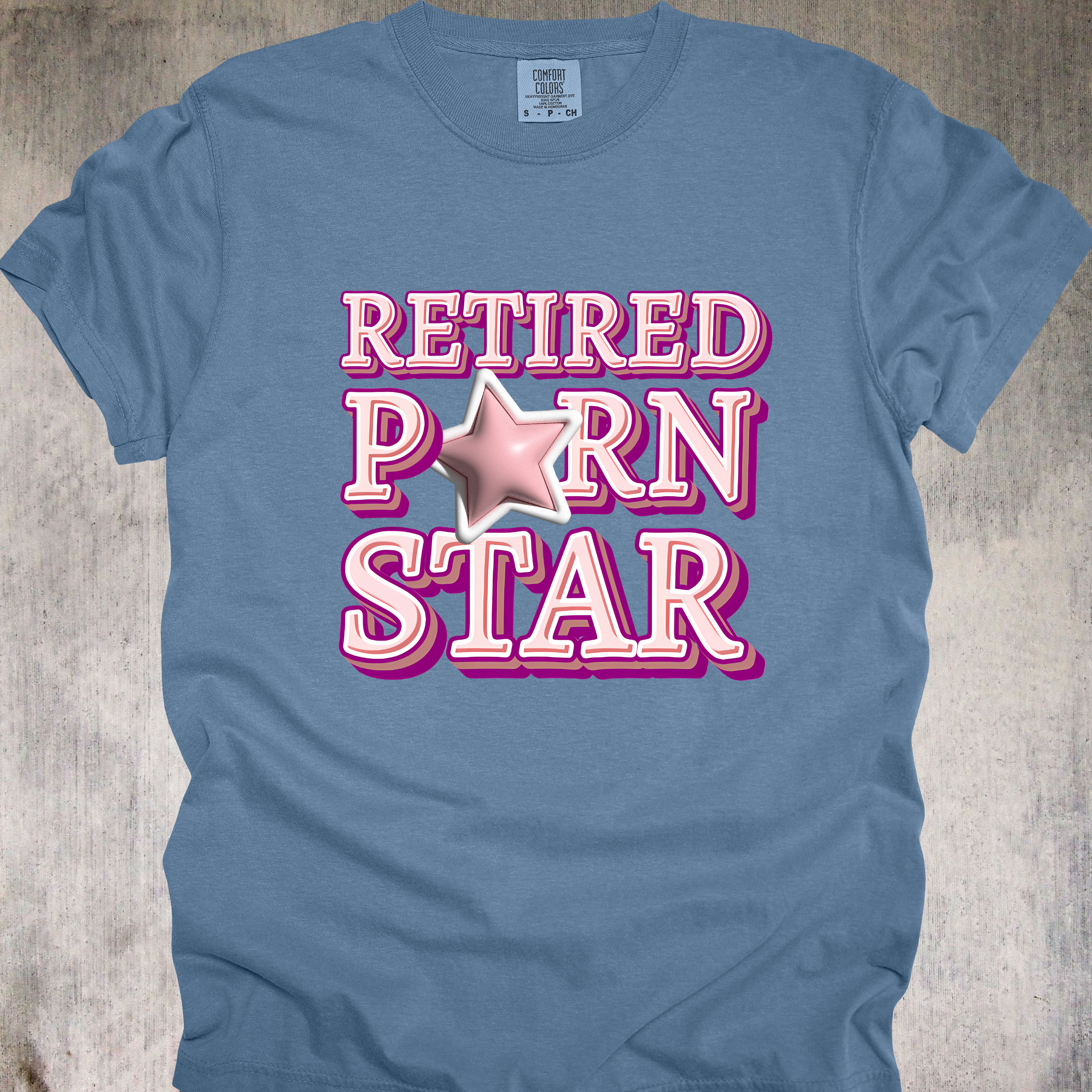 'Retired Porn Star' - Unisex T-Shirt -  Because Once A Star, Always A Star