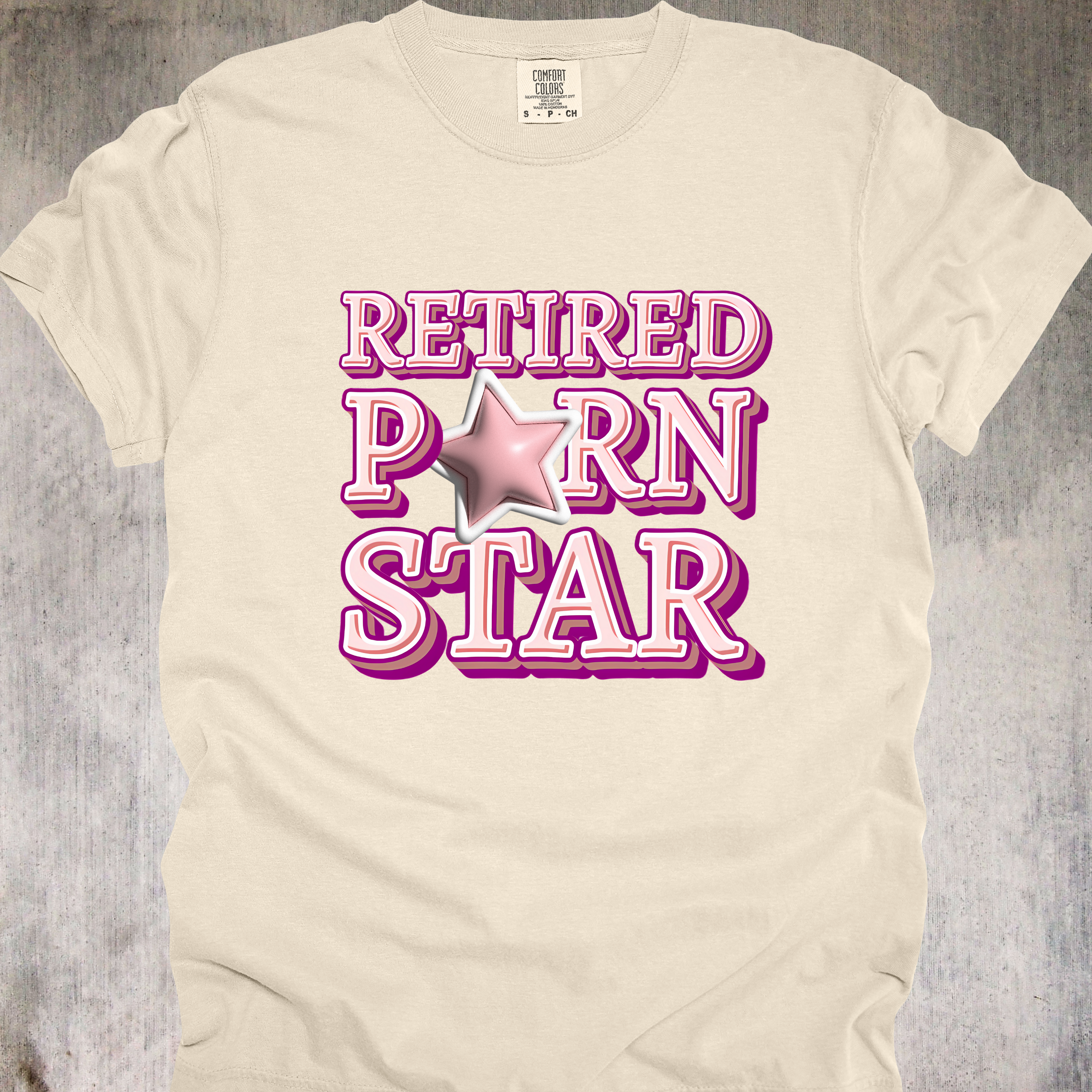 'Retired Porn Star' - Unisex T-Shirt -  Because Once A Star, Always A Star