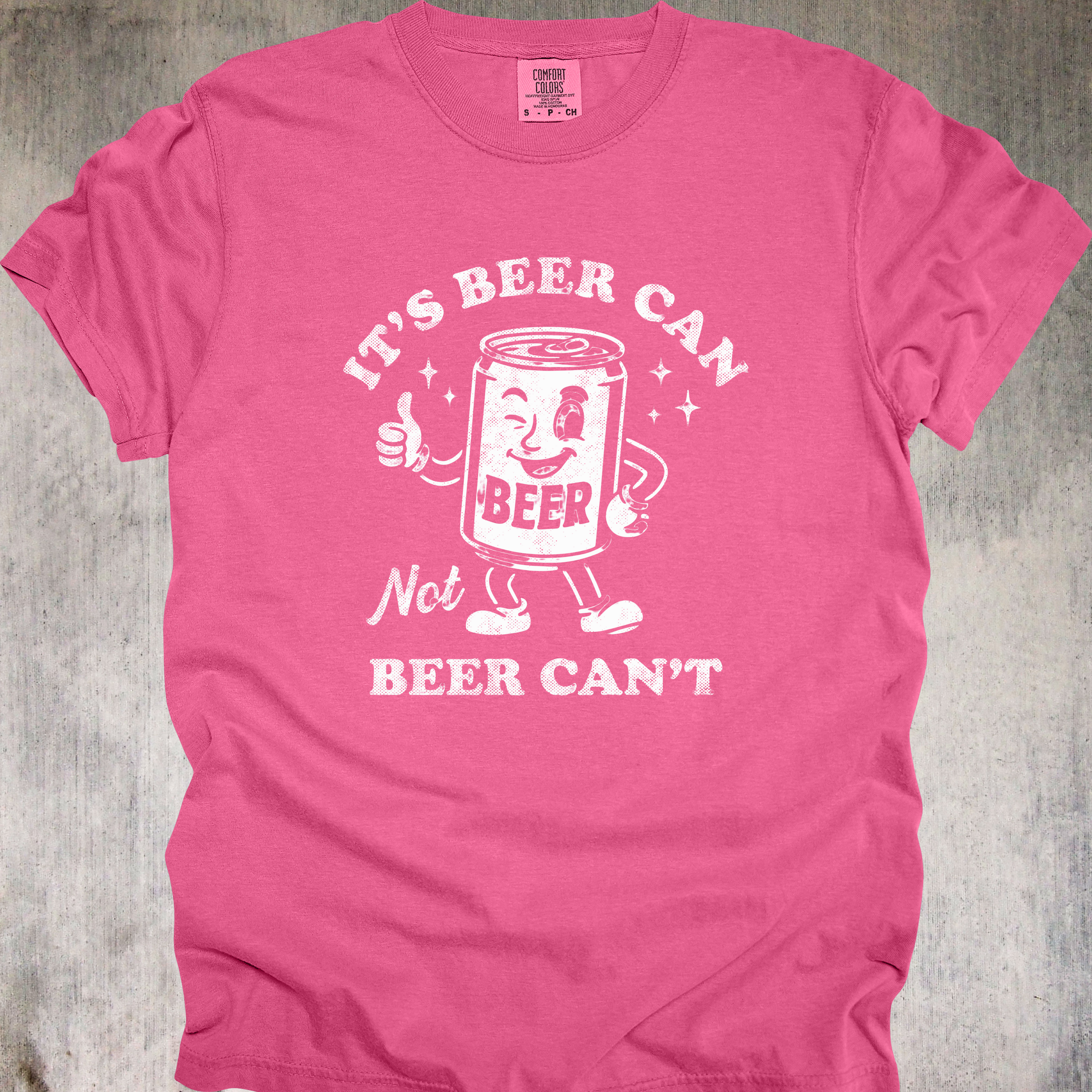'It's A Beer Can, Not A Beer Can't' - Unisex T-Shirt When You're Looking For Optimism In A Can