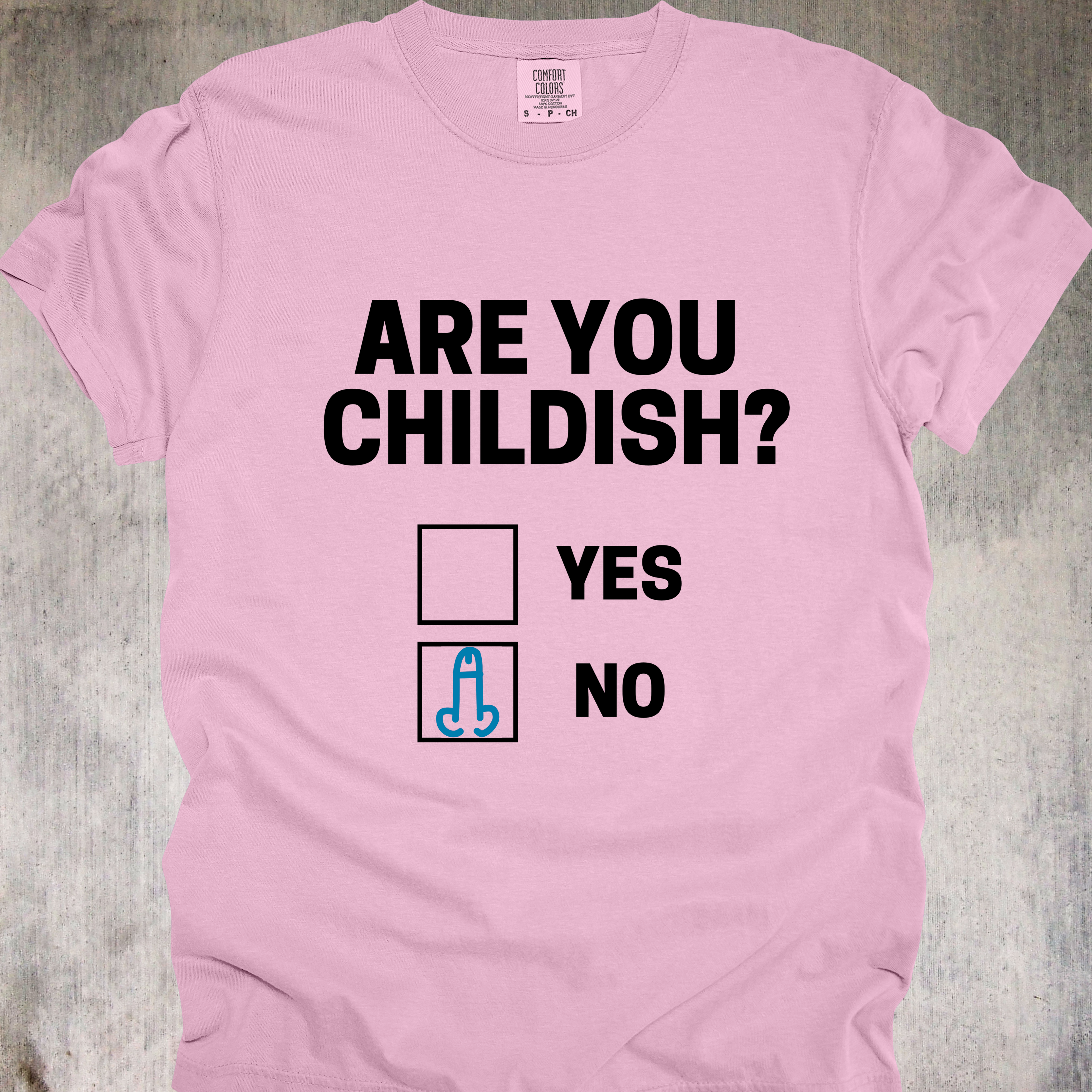 'Are You Childish?' - Unisex T-Shirt - Rock Your Inner 12 Year Old Proudly