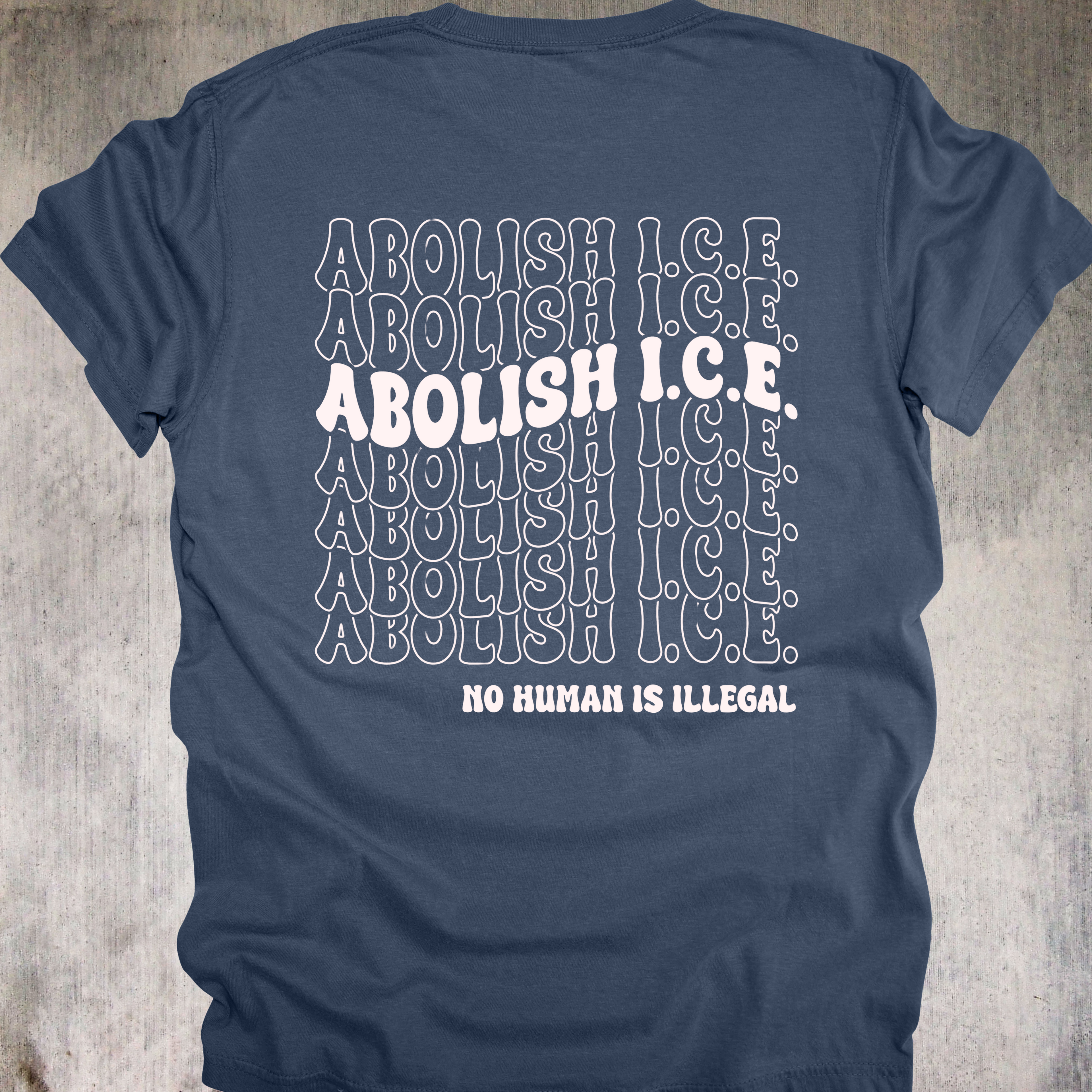 'Abolish ICE-No Human Is Illegal' - Unisex T-Shirt - Wear Your Human Dignity