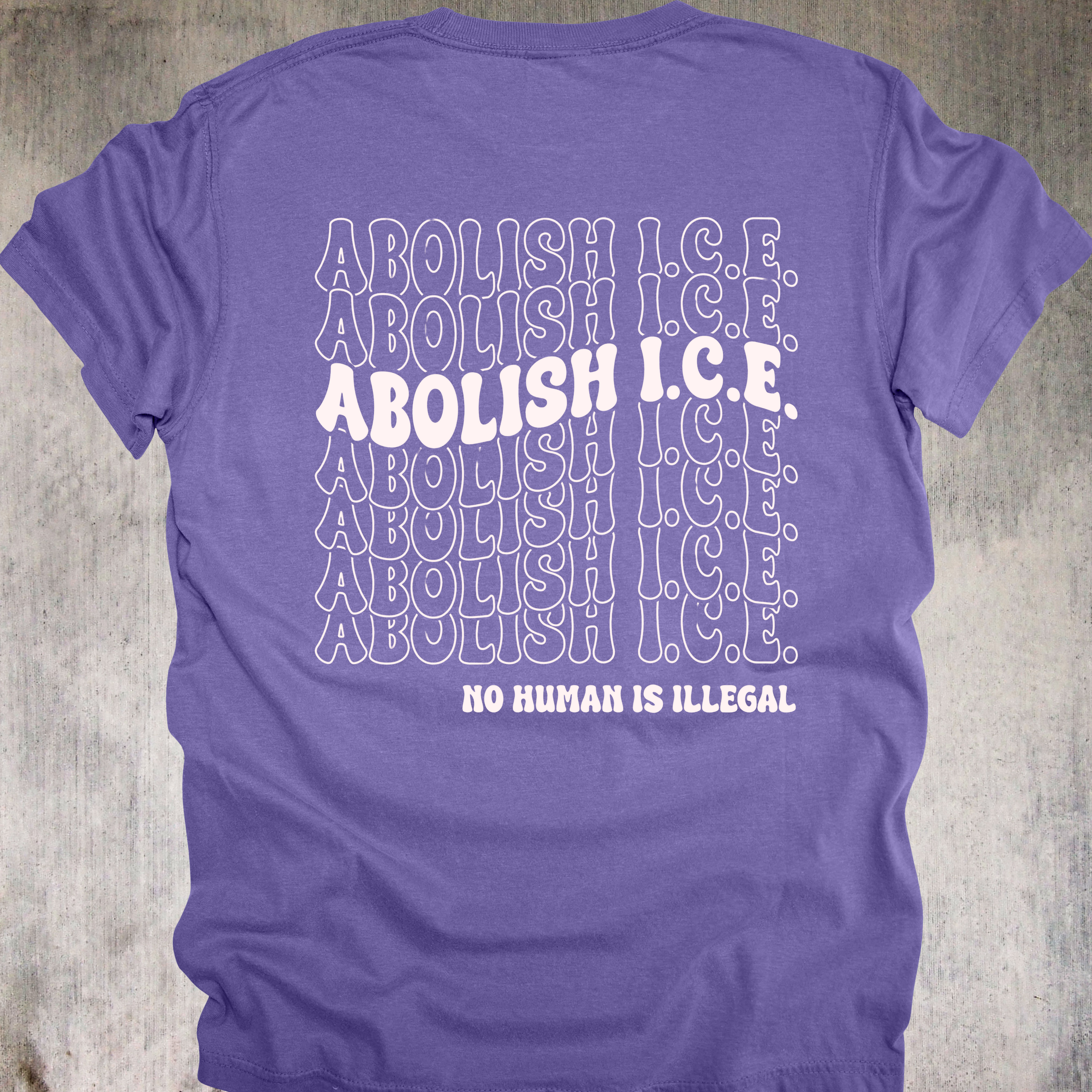 'Abolish ICE-No Human Is Illegal' - Unisex T-Shirt - Wear Your Human Dignity