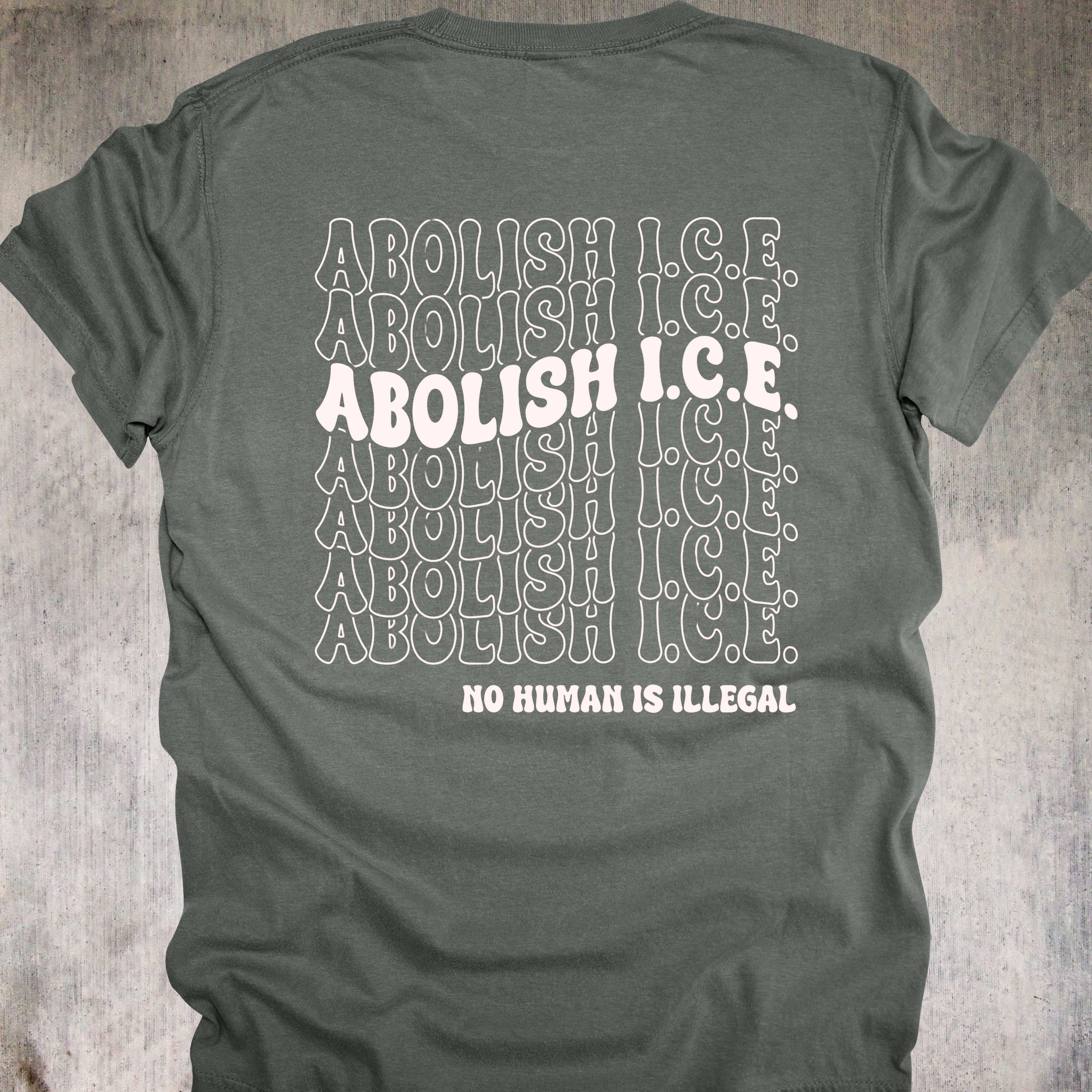 'Abolish ICE-No Human Is Illegal' - Unisex T-Shirt - Wear Your Human Dignity
