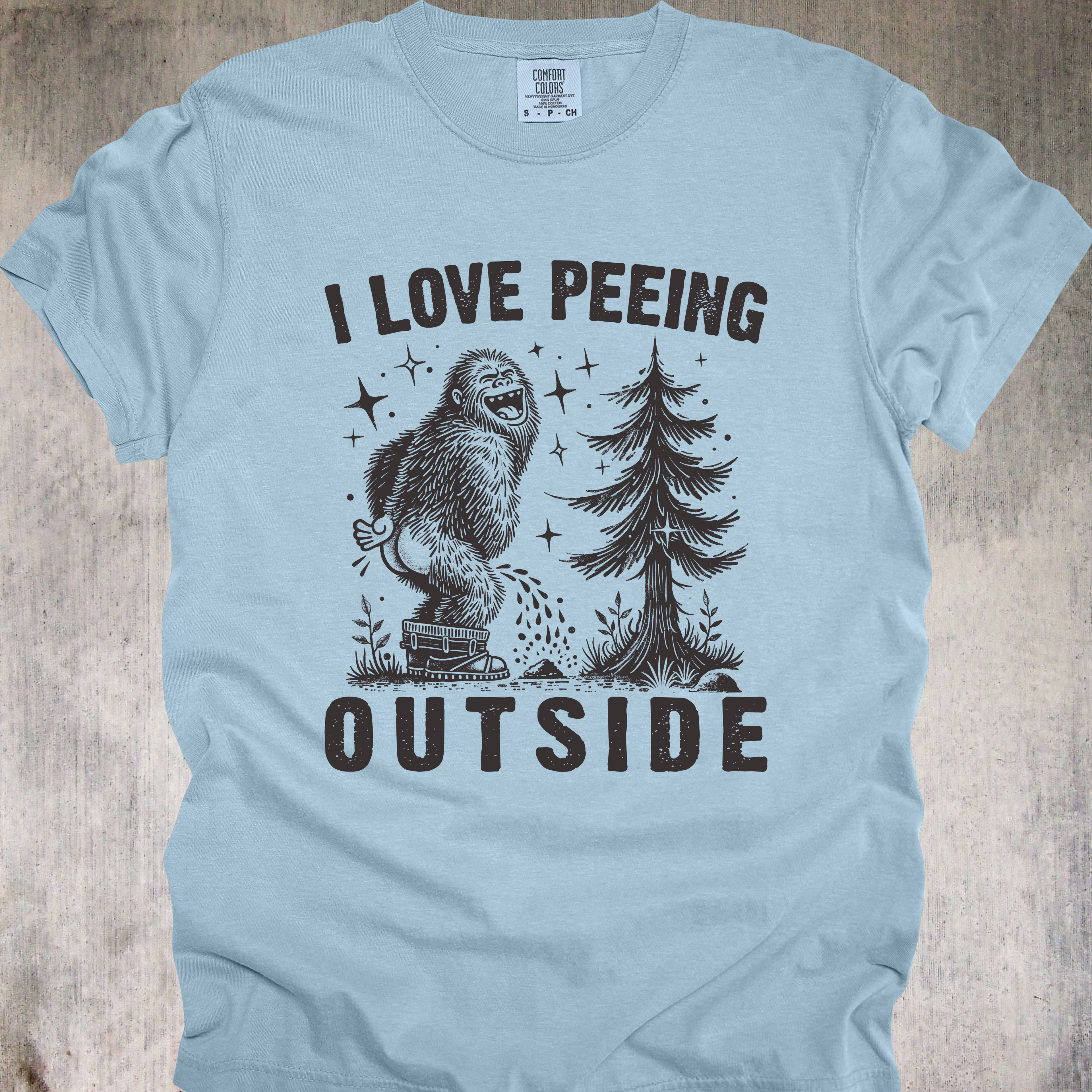 'I Love Peeing Outside' - Unisex T-Shirt - Let It Be Known You Answer The Call Of The Wild