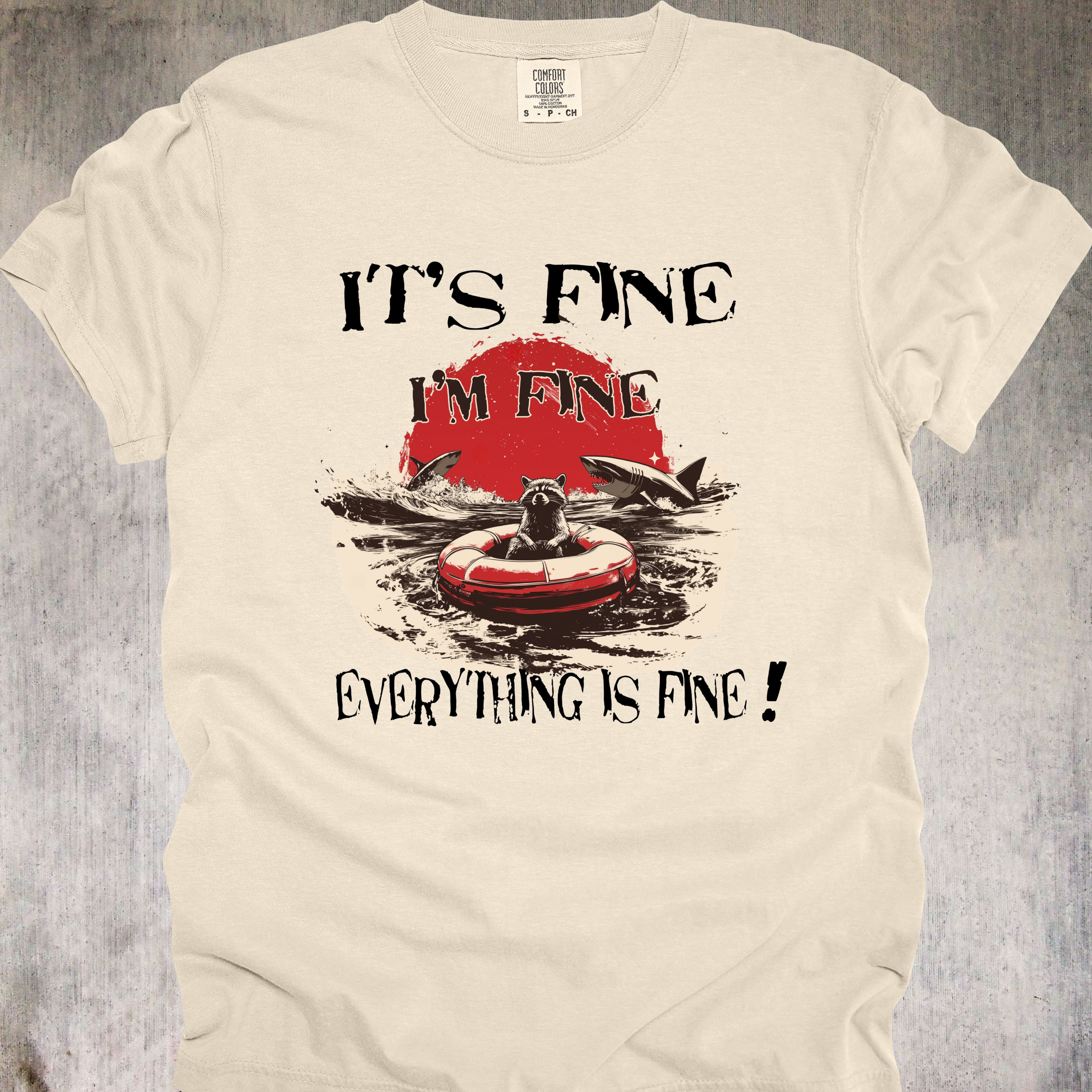 'IT'S FINE, I'M FINE, EVERYTHING IS FINE!' - UNISEX T-SHIRT - THRIVE IN CHAOS WITH STYLE