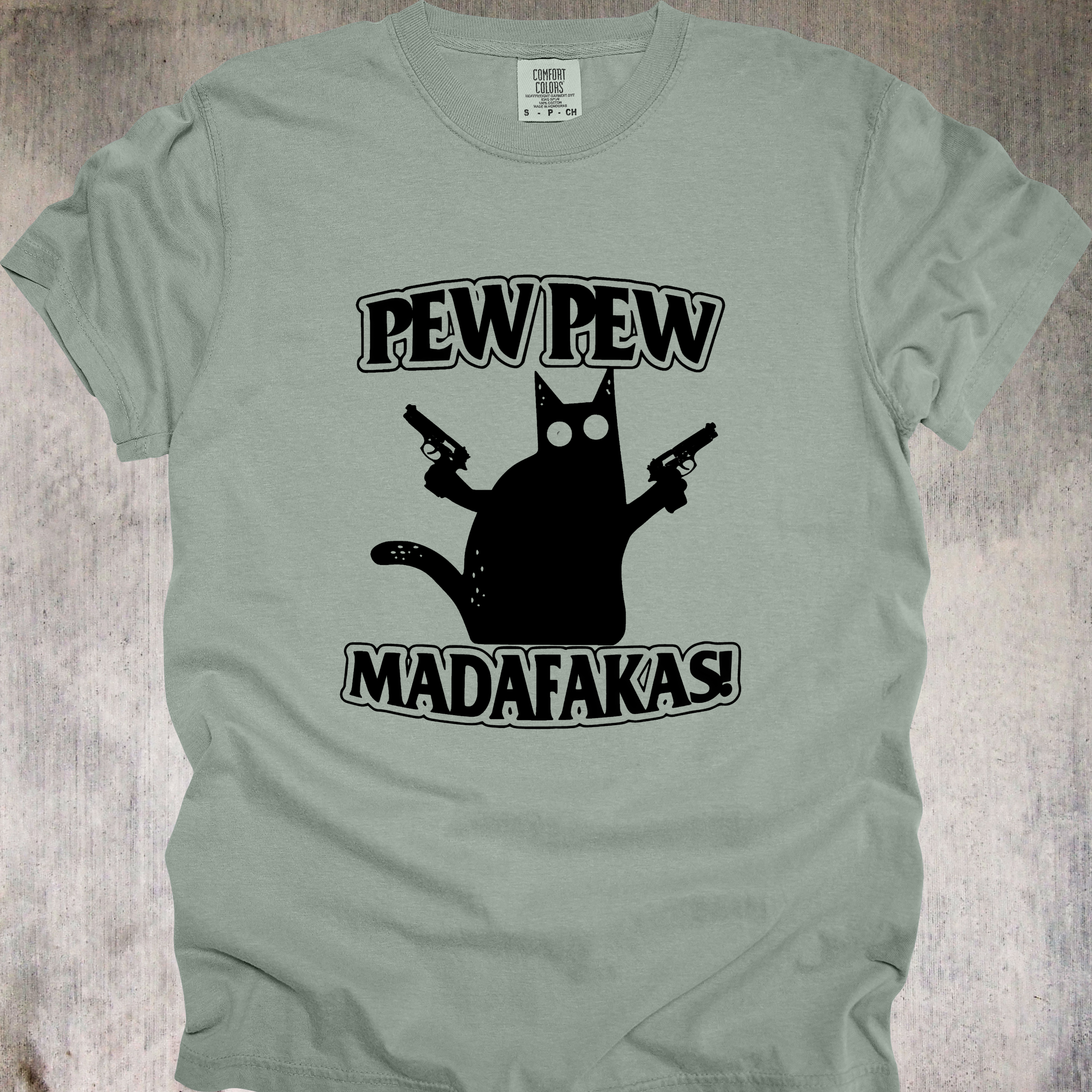 'PEW PEW MADAFAKAS!' -Unisex T-Shirt - Cat-astrophically Armed & Fabulous