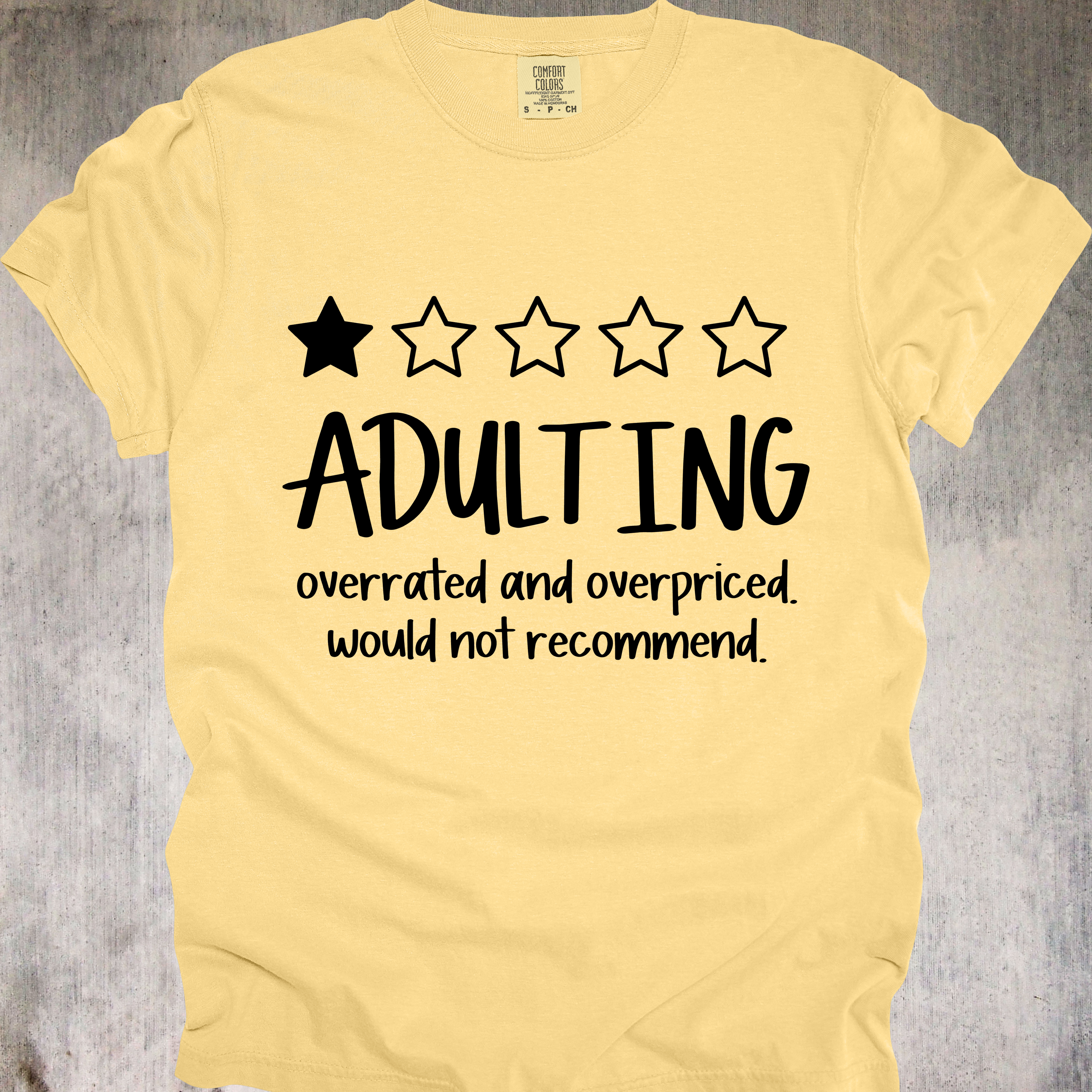 'ADULTING - overrated and overpriced - would not recommend' - Funny Unisex T-Shirt - When You're Just Over Being An Adult