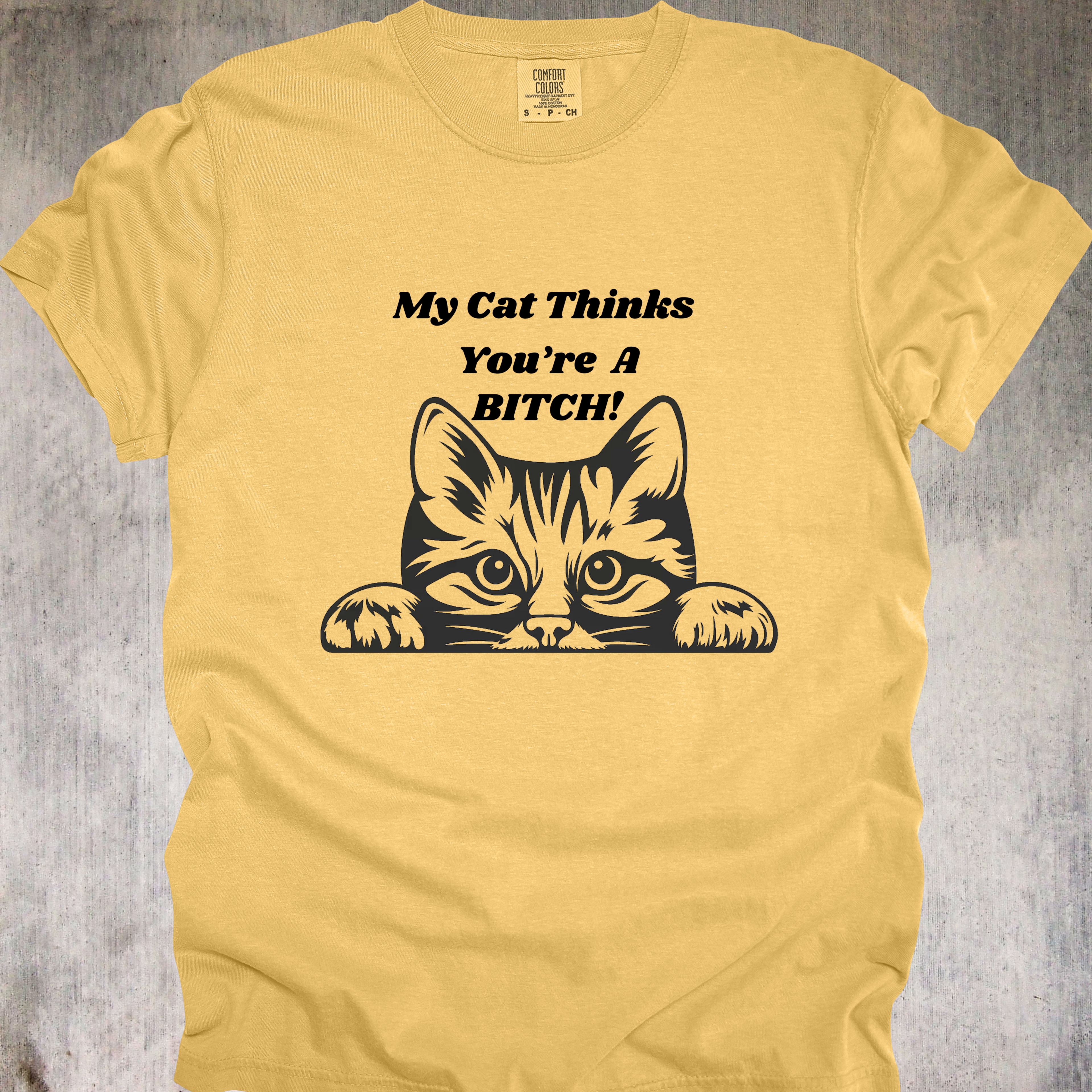'MY CAT THINKS YOU'RE A BITCH' - Unisex T-Shirt - Give Your Cat A Voice