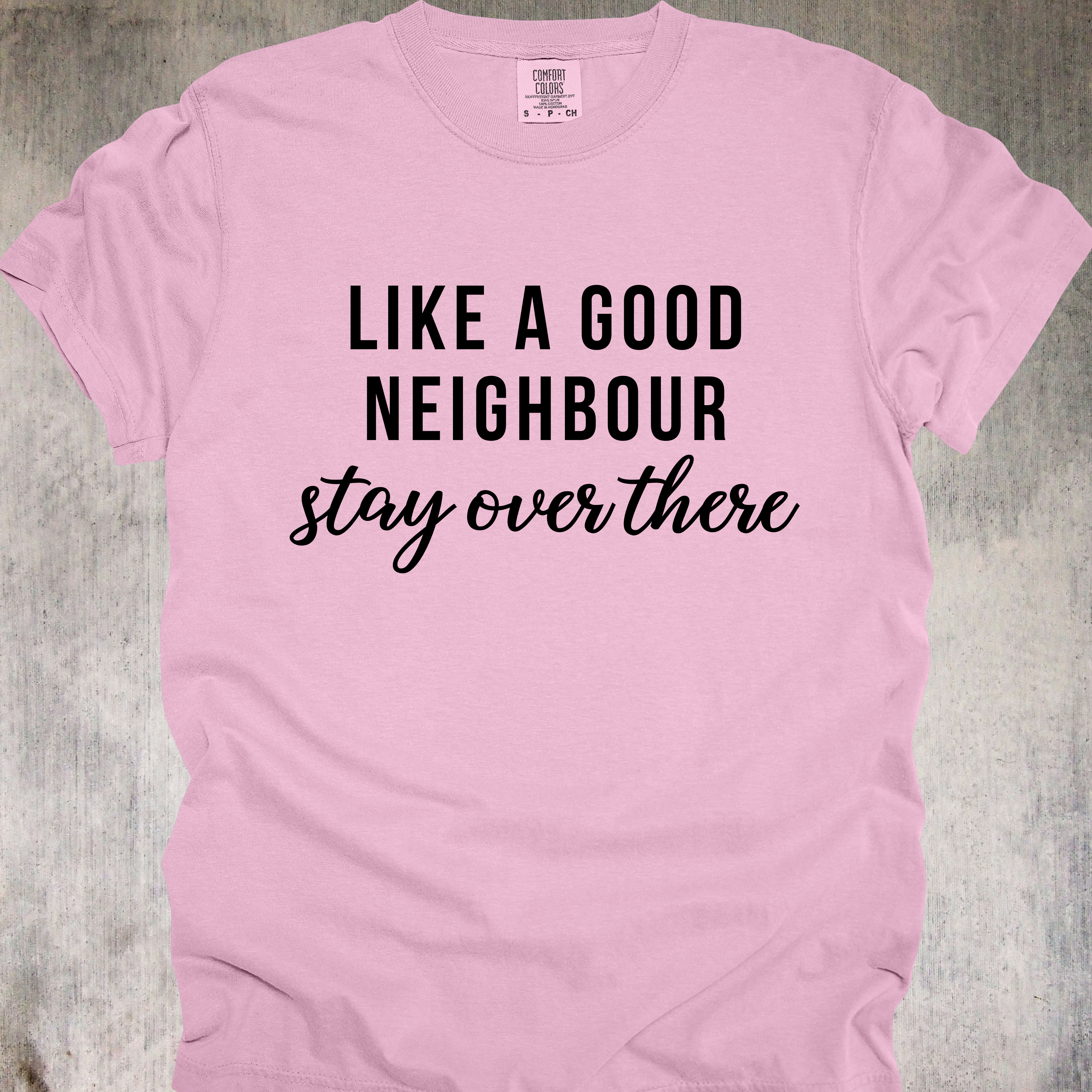 'LIKE A GOOD NEIGHBOR, STAY OVER THERE'