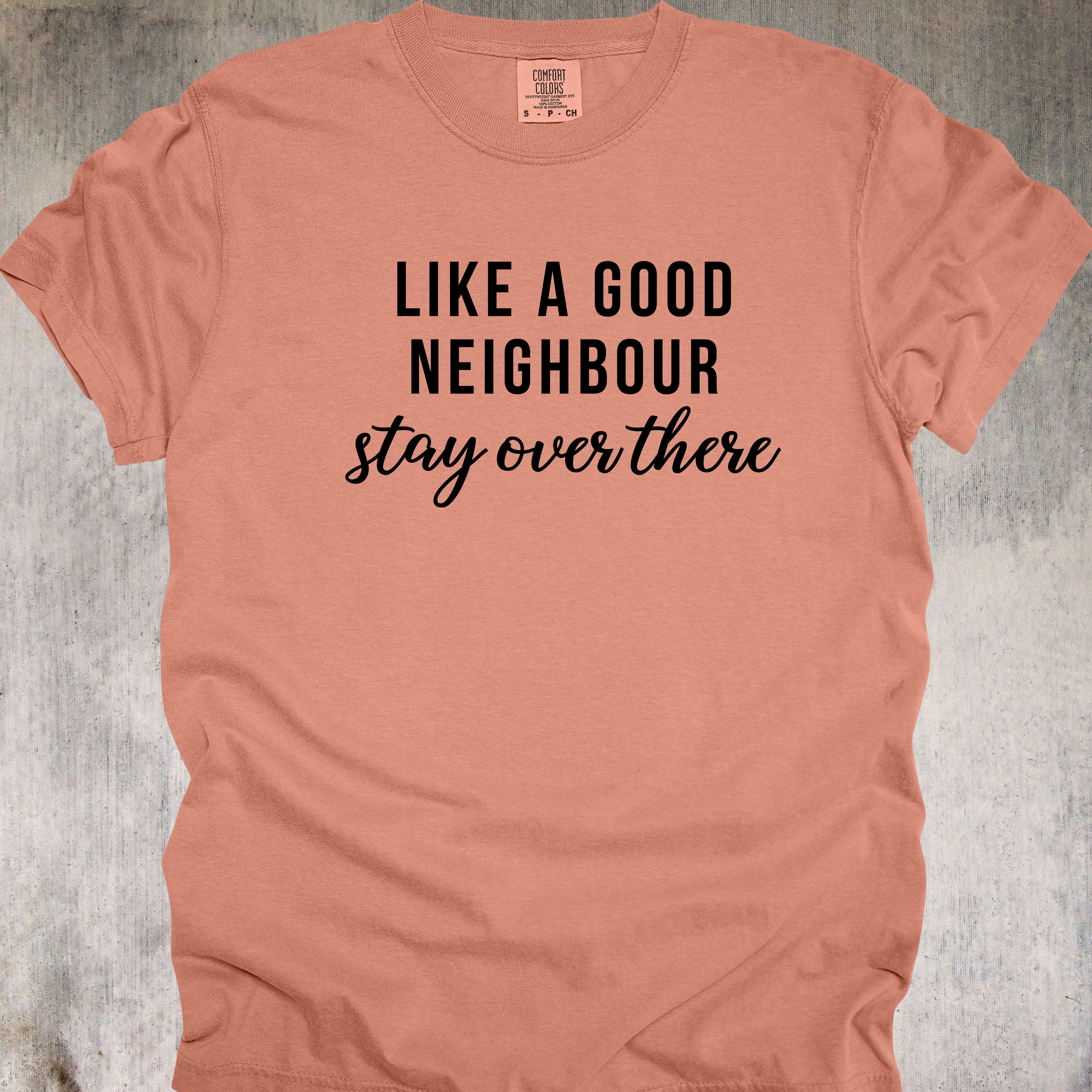 'LIKE A GOOD NEIGHBOR, STAY OVER THERE'