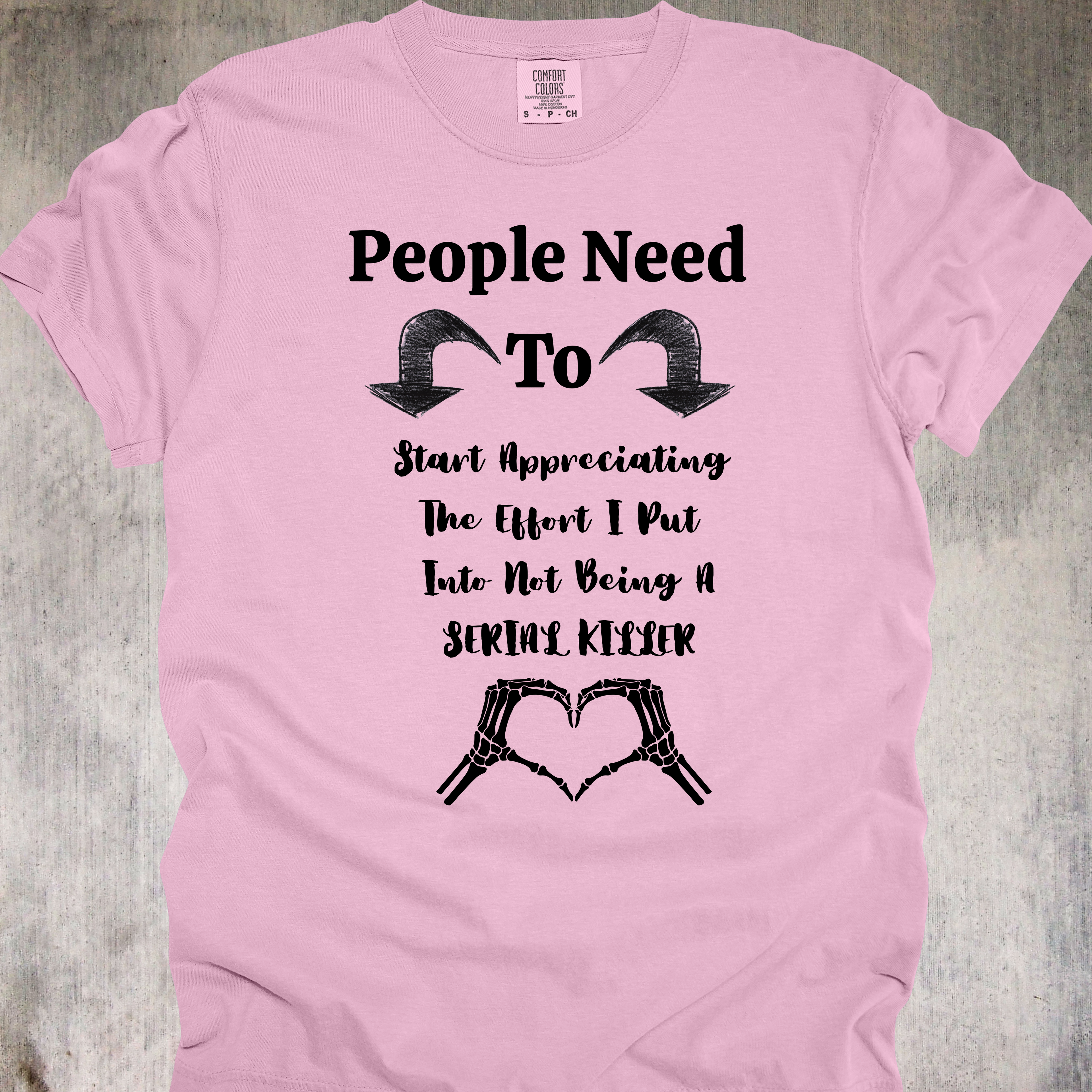 'People Need To Start Appreciating The Effort I Put Into Not Being A Serial Killer'