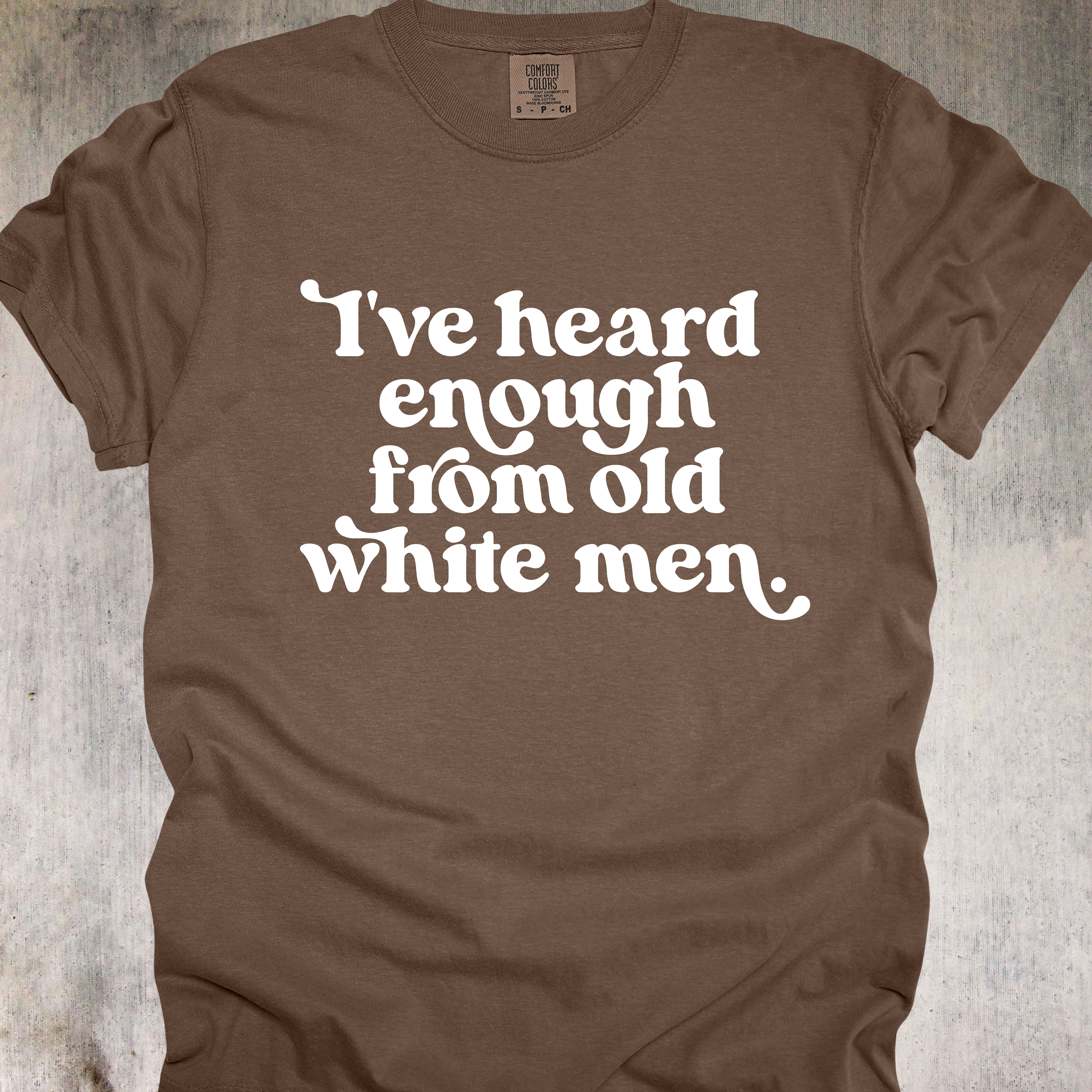 'I've Heard Enough From Old White Men'