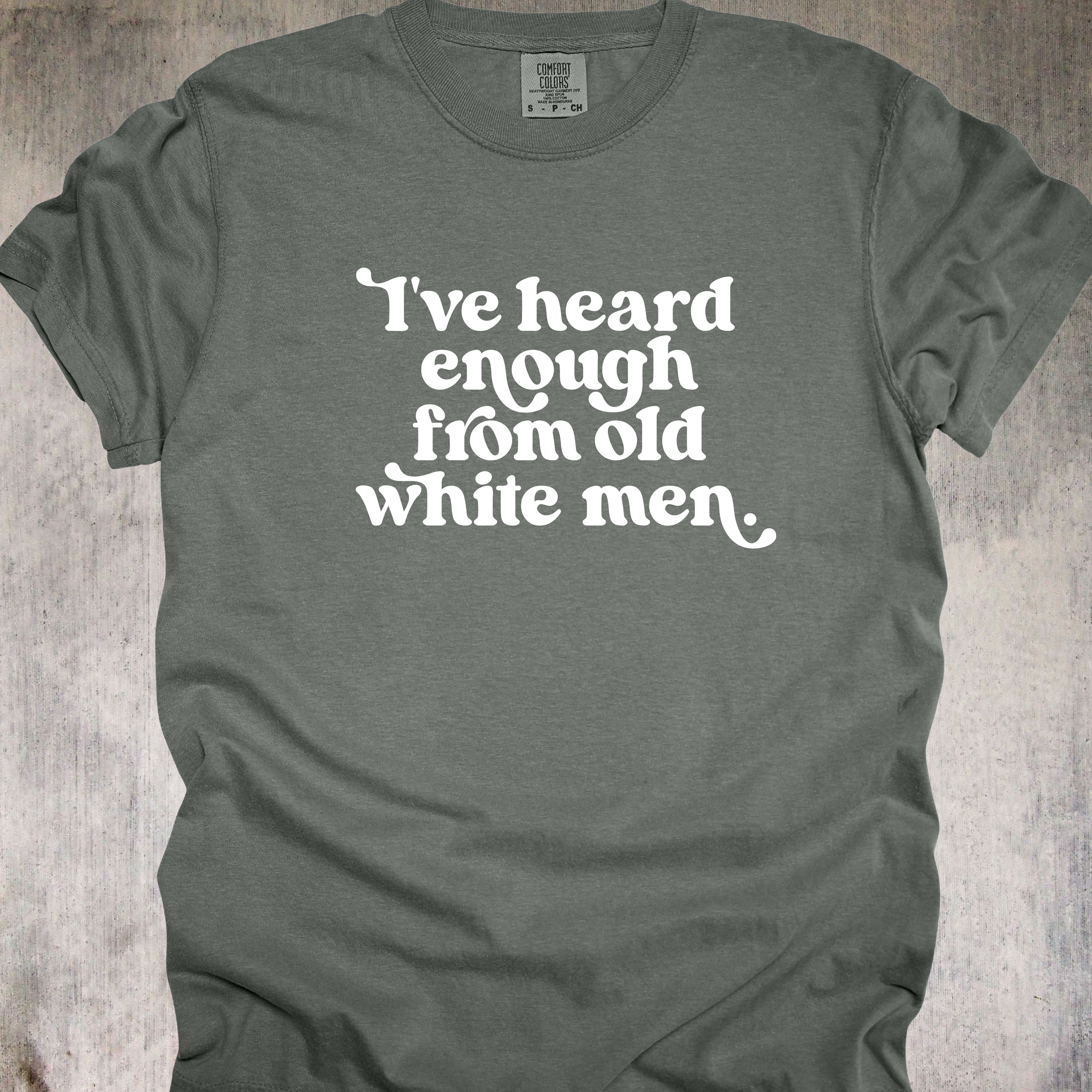 'I've Heard Enough From Old White Men'
