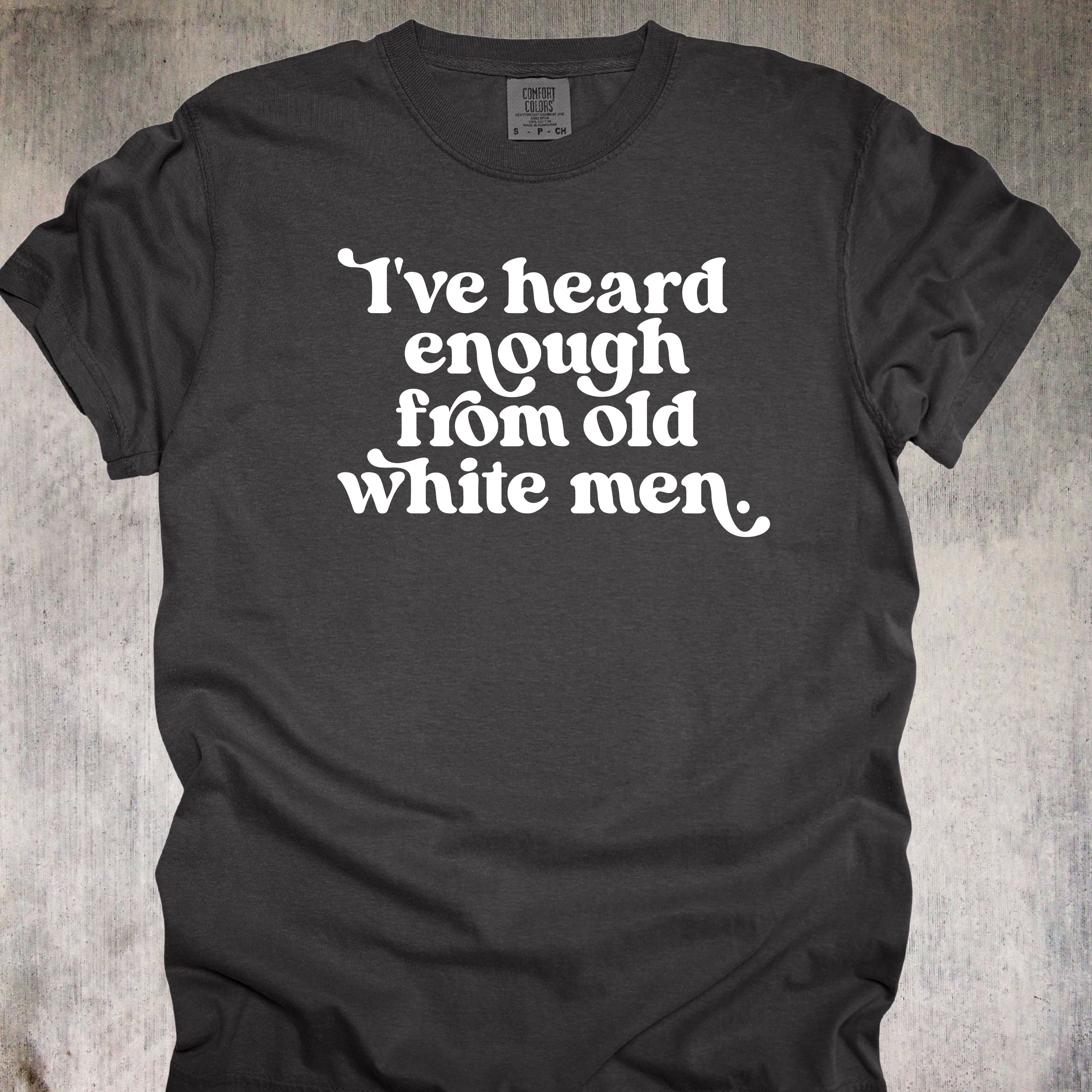 'I've Heard Enough From Old White Men'