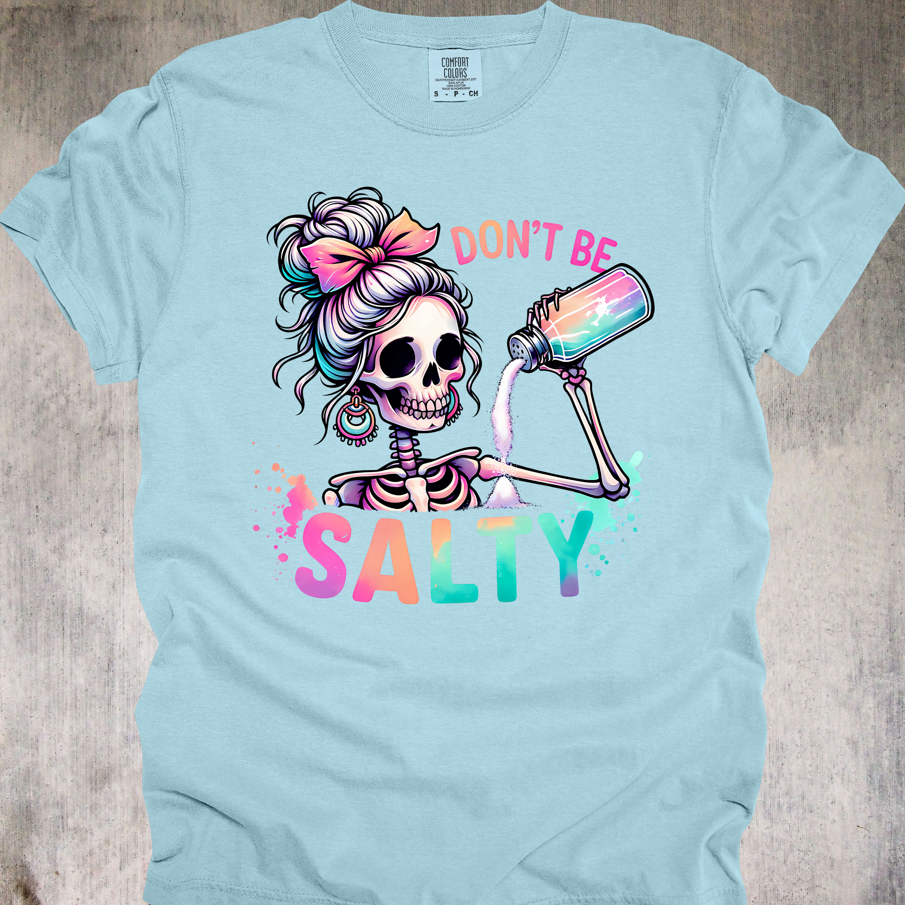 'DON'T BE SALTY' - Unisex T-Shirt - Have A Low Sodium Day!