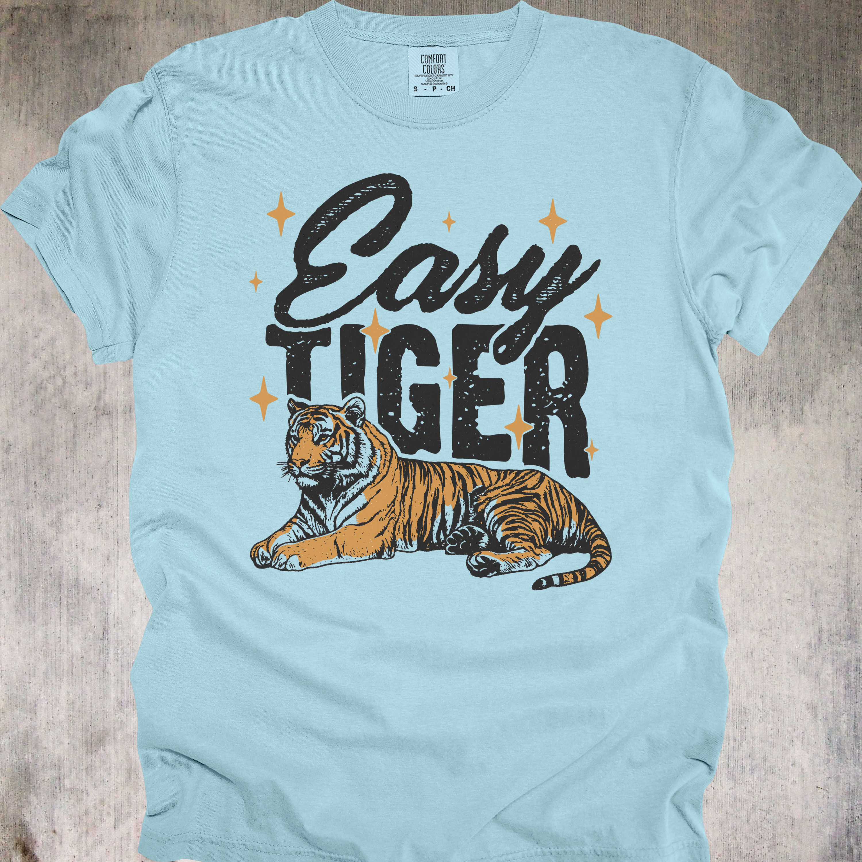 'Easy Tiger' - Unisex T-Shirt - When You're Cool, Calm, And A Little Bit Dangerous