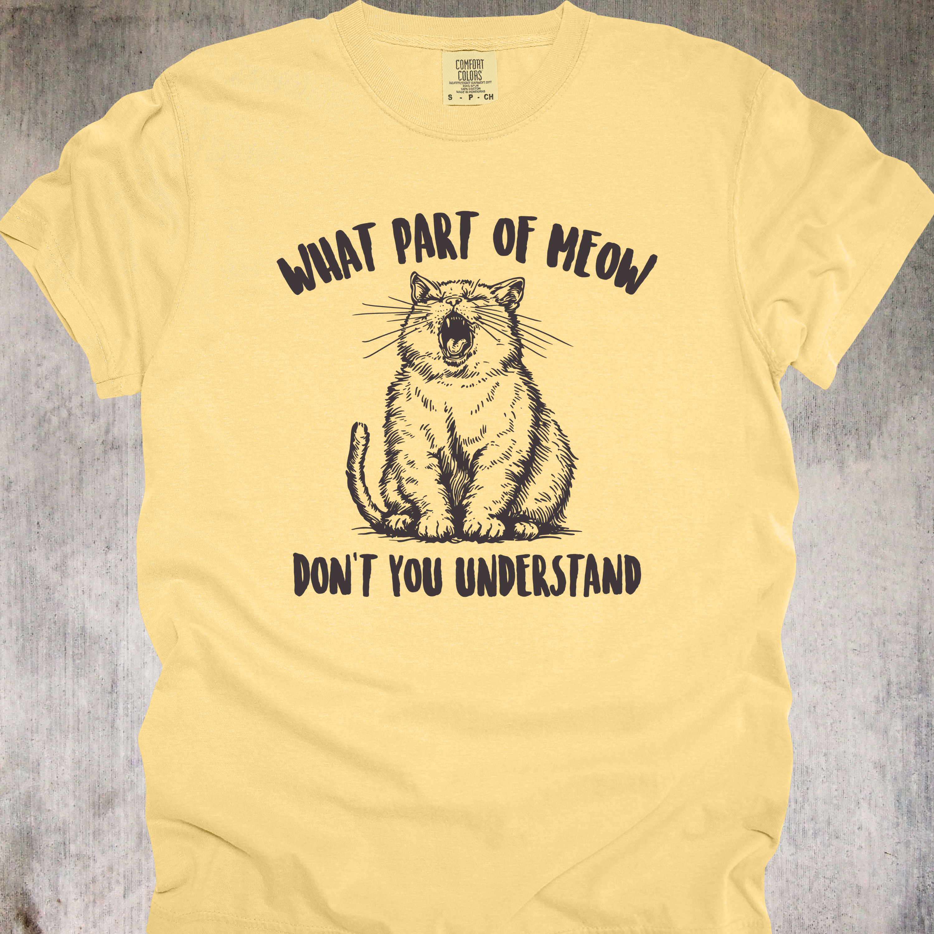 'WHAT PART OF MEOW DON'T YOU UNDERSTAND' - Unisex T-Shirt - Wear The Sass Of Your Cat!
