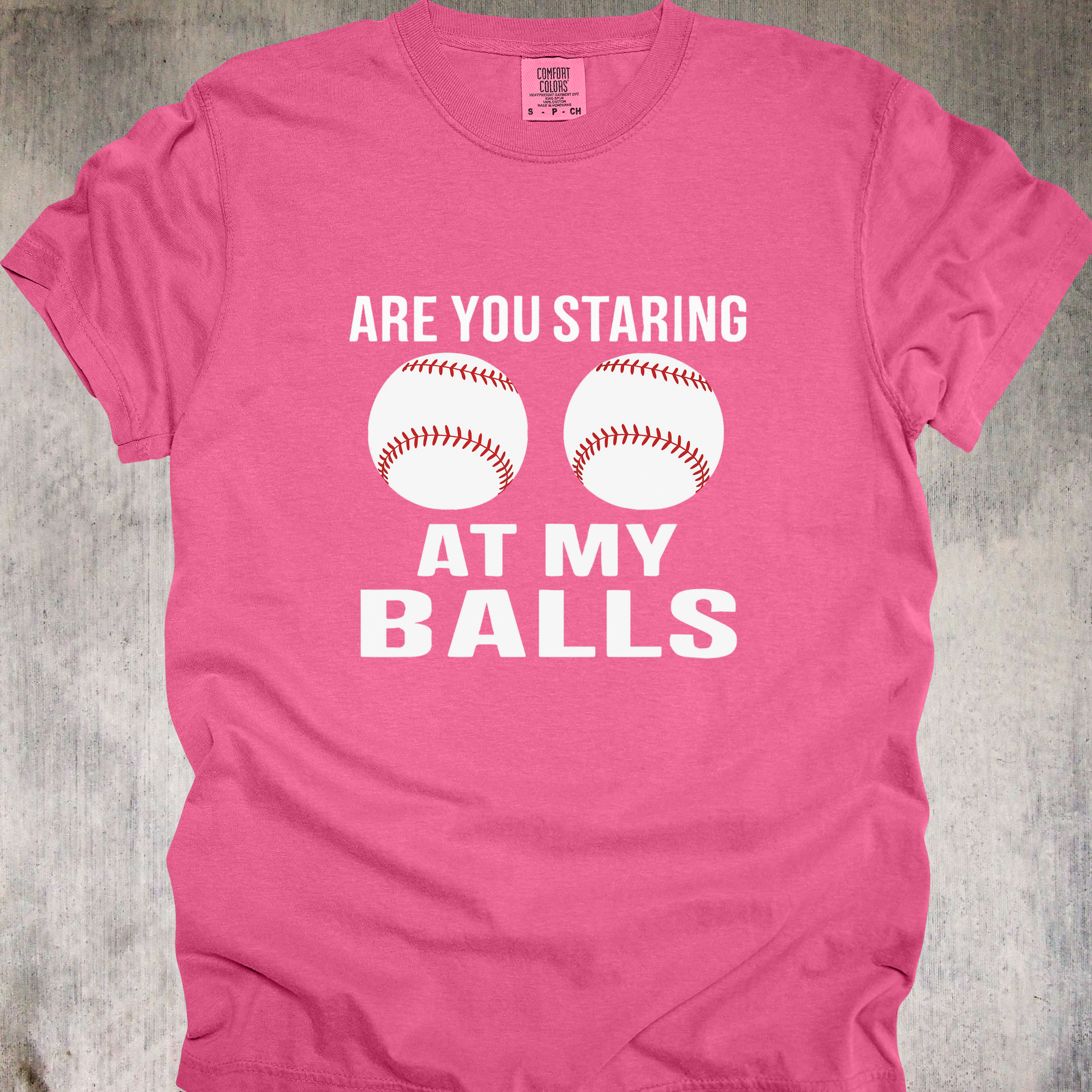 'ARE YOU STARING AT MY BALLS' - Unisex T-Shirt - Let Your Balls Speak Up - Baseball Humor