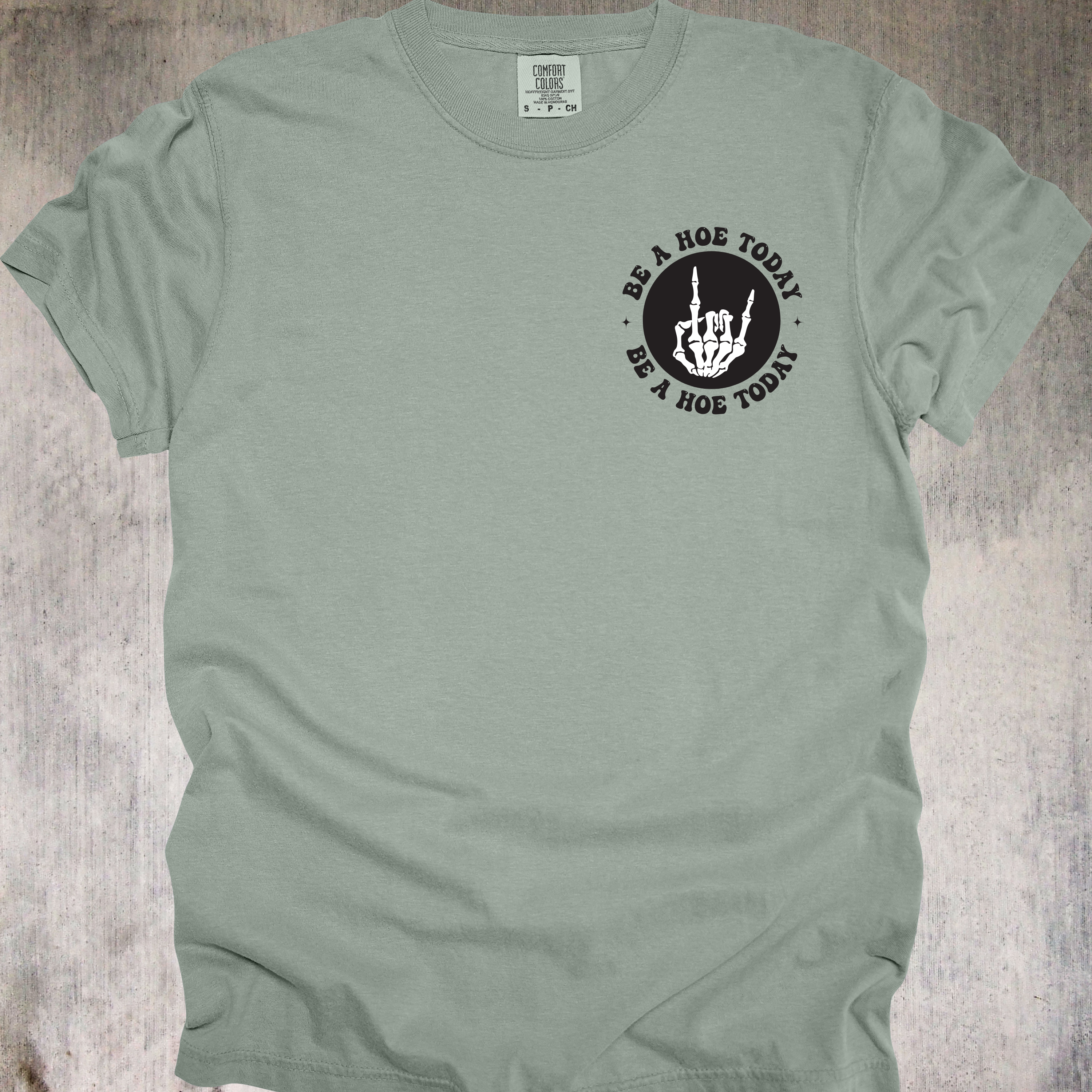 'TOMORROW IS NOT PROMISED-BE A HOE TODAY' - Unisex T-Shirt - YOLO You Feral Beast
