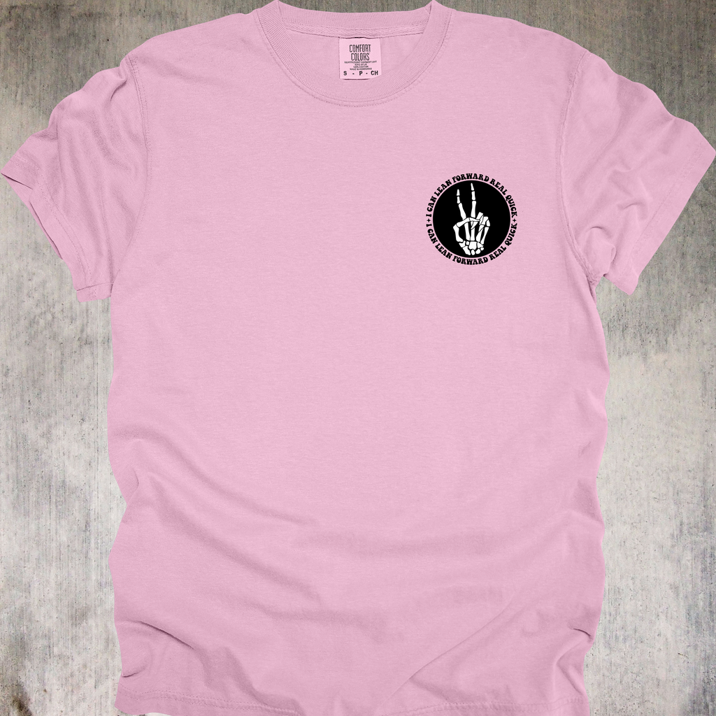 'I Might Be Laid Back, But I Can Lean Forward Real Quick' - Unisex T-Shirt - Low Key? Yes. Low Tolerance? Also Yes.