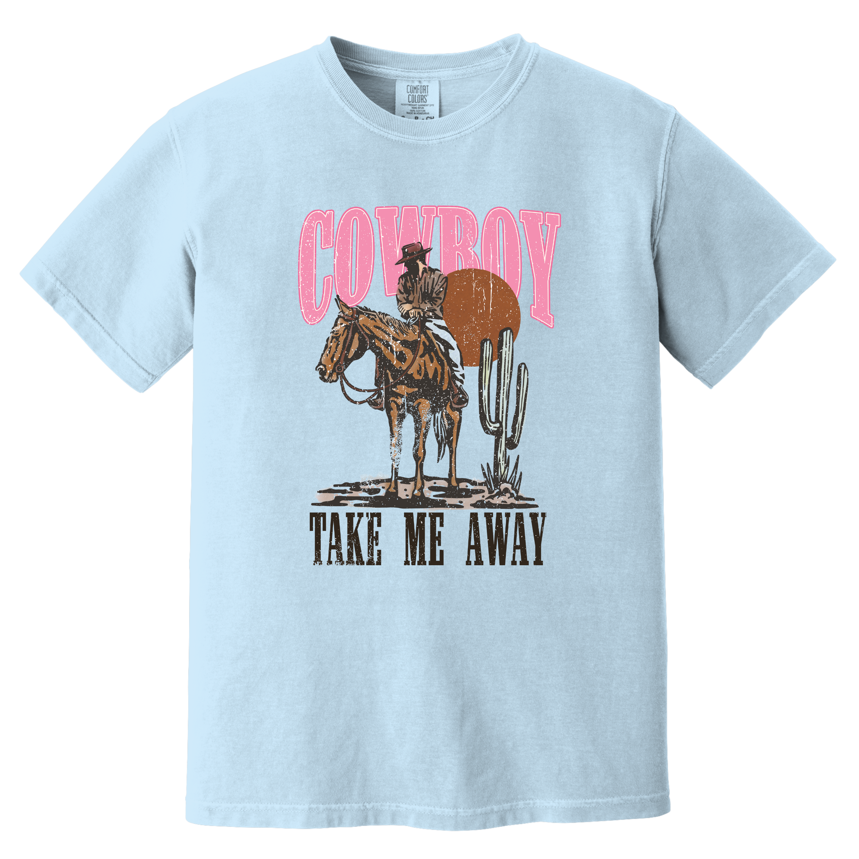 'COWBOY TAKE ME AWAY' - Unsex T-Shirt - Country Soul With Vintage Vibes