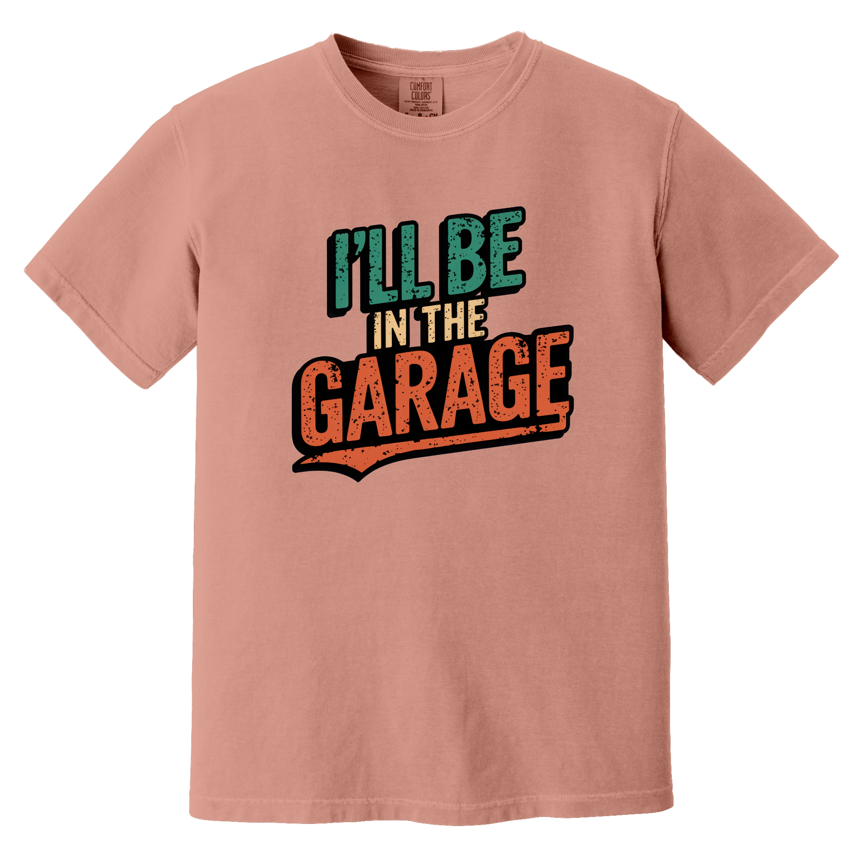 'I'LL BE IN THE GARAGE' - Unisex T-Shirt - Thanks For Location Sharing