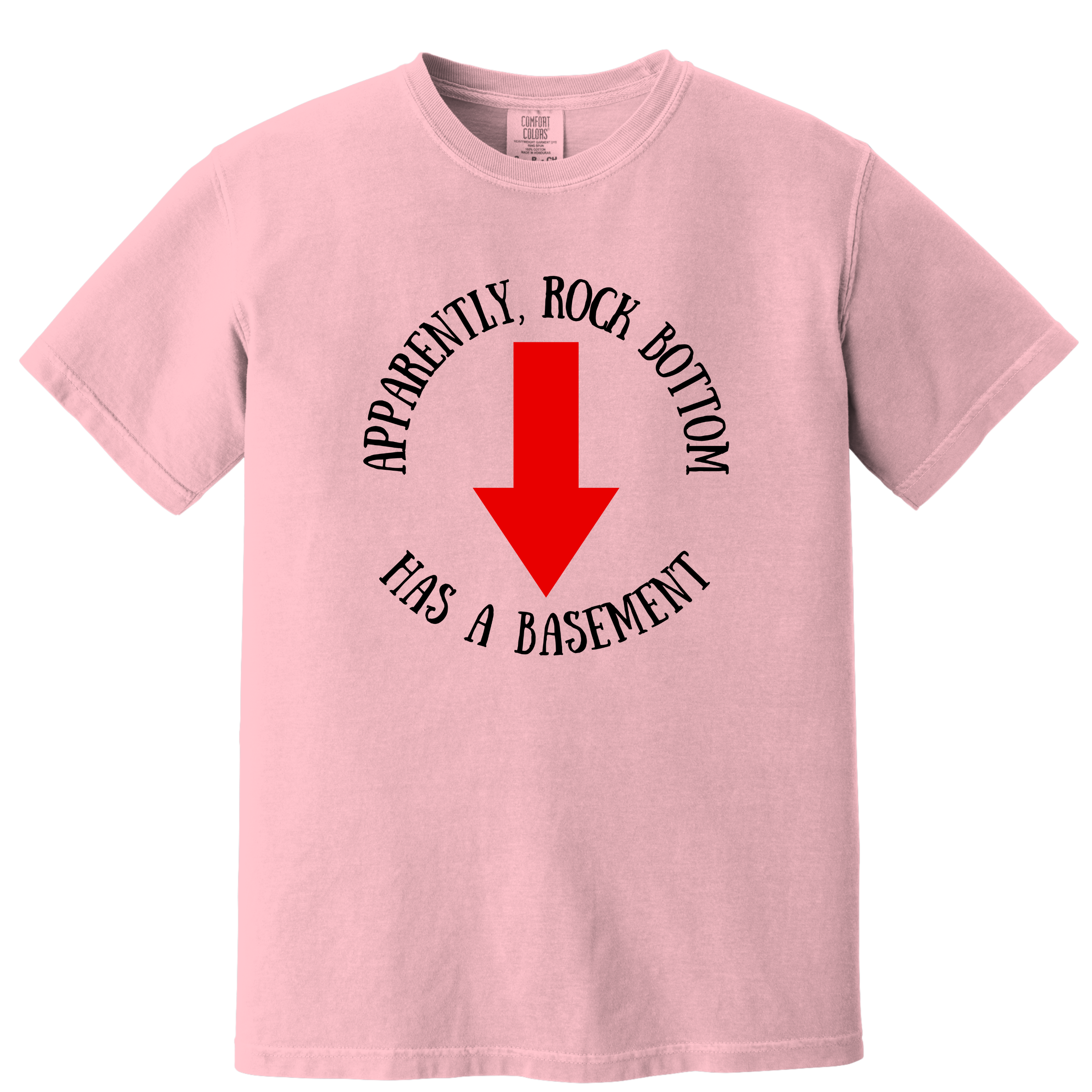'APPARENTLY, ROCK BOTTOM HAS A BASEMENT' - Unisex T-Shirt - Plot Twist-There Is A Basement