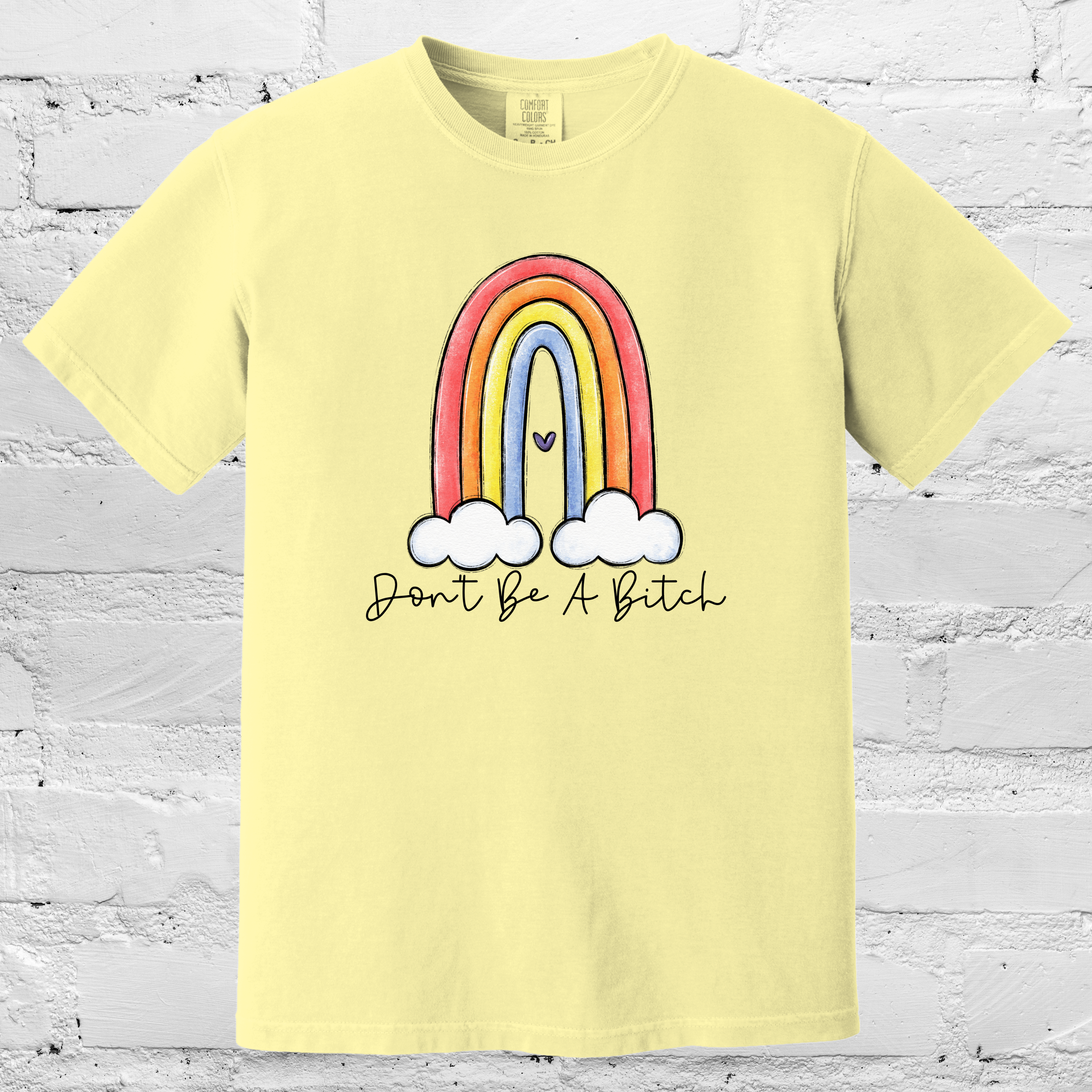 'DON'T BE A BITCH' - Unisex T-Shirt - Be Nice OR Be Gone