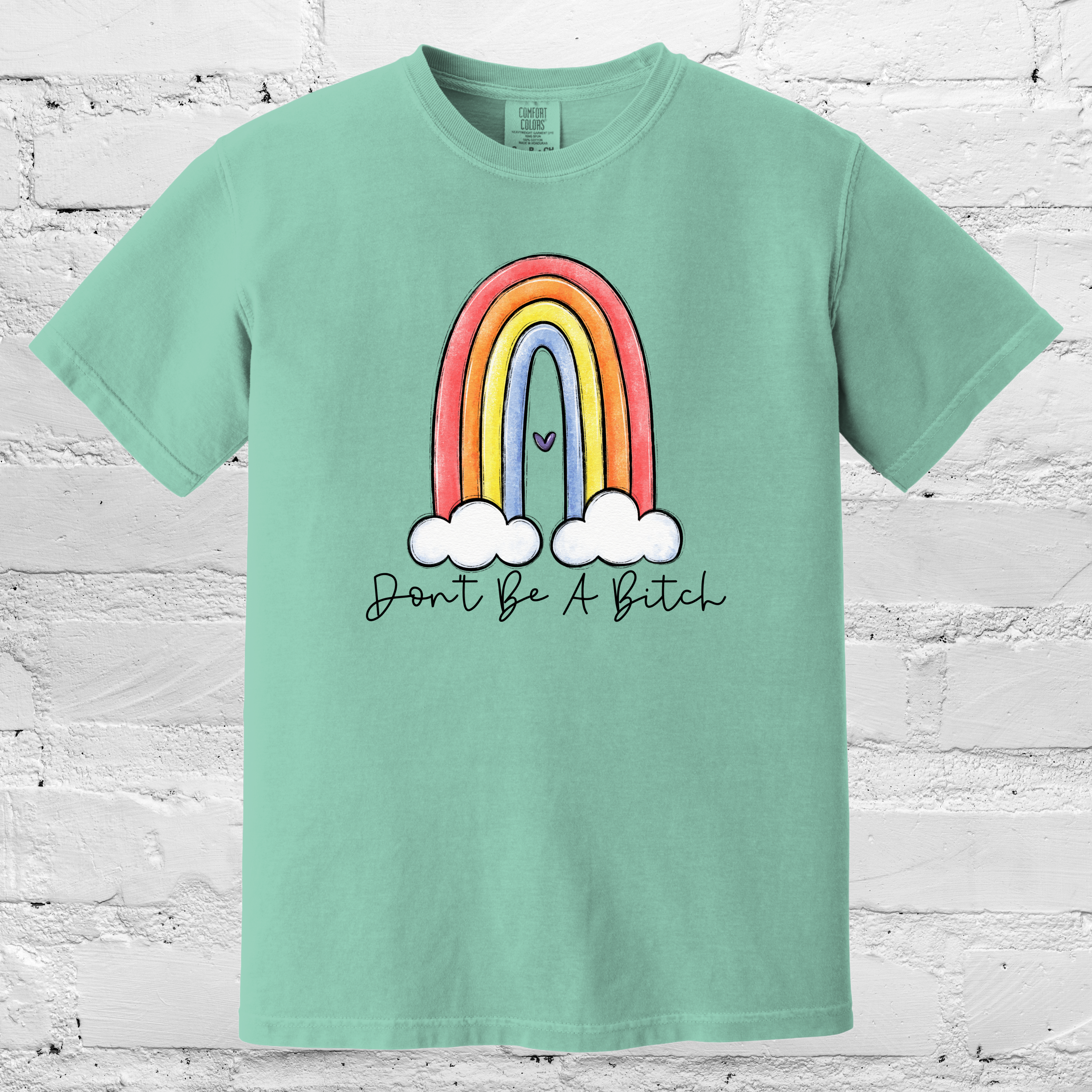 'DON'T BE A BITCH' - Unisex T-Shirt - Be Nice OR Be Gone